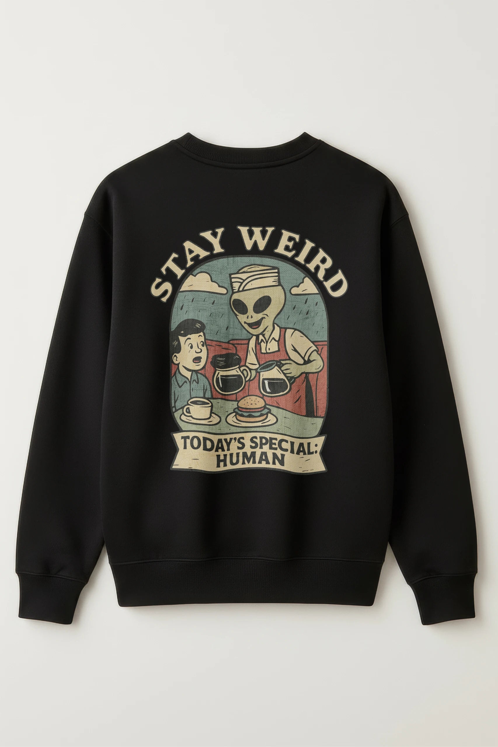 Stay Weird! Sweatshirt
