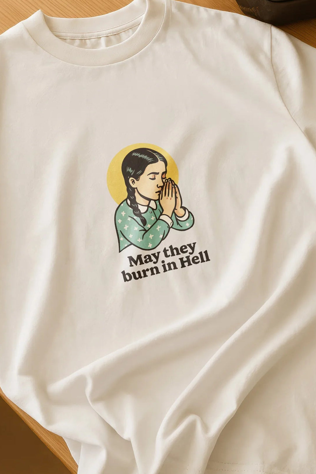 May They Burn in Hell! Women’s T-Shirt