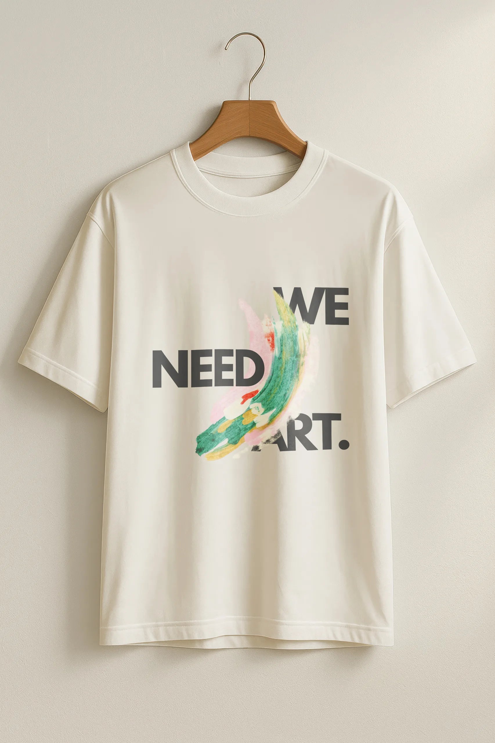We Need Art! Oversized T-Shirt