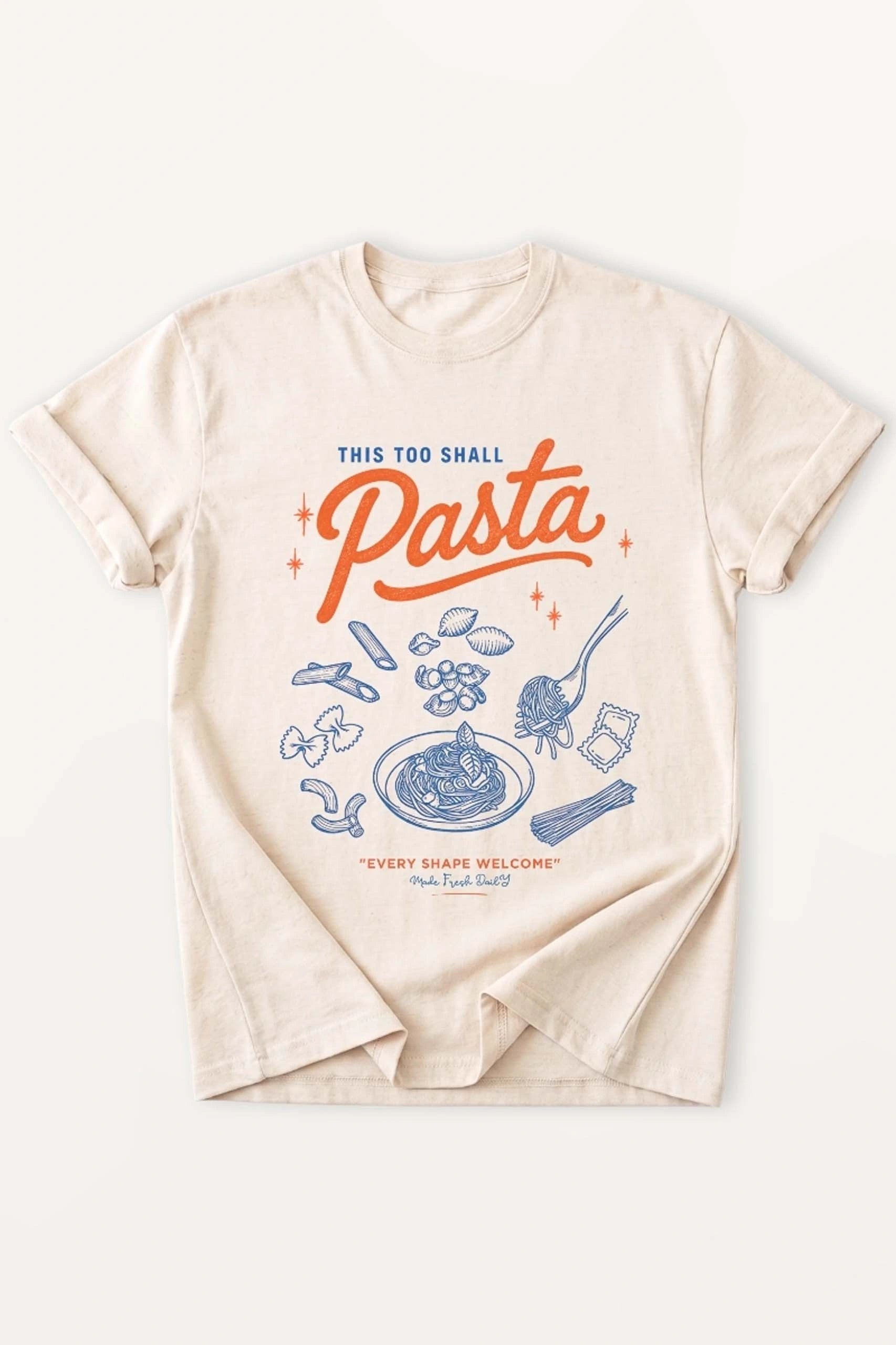This Too Shall Pasta! Women’s T-Shirt