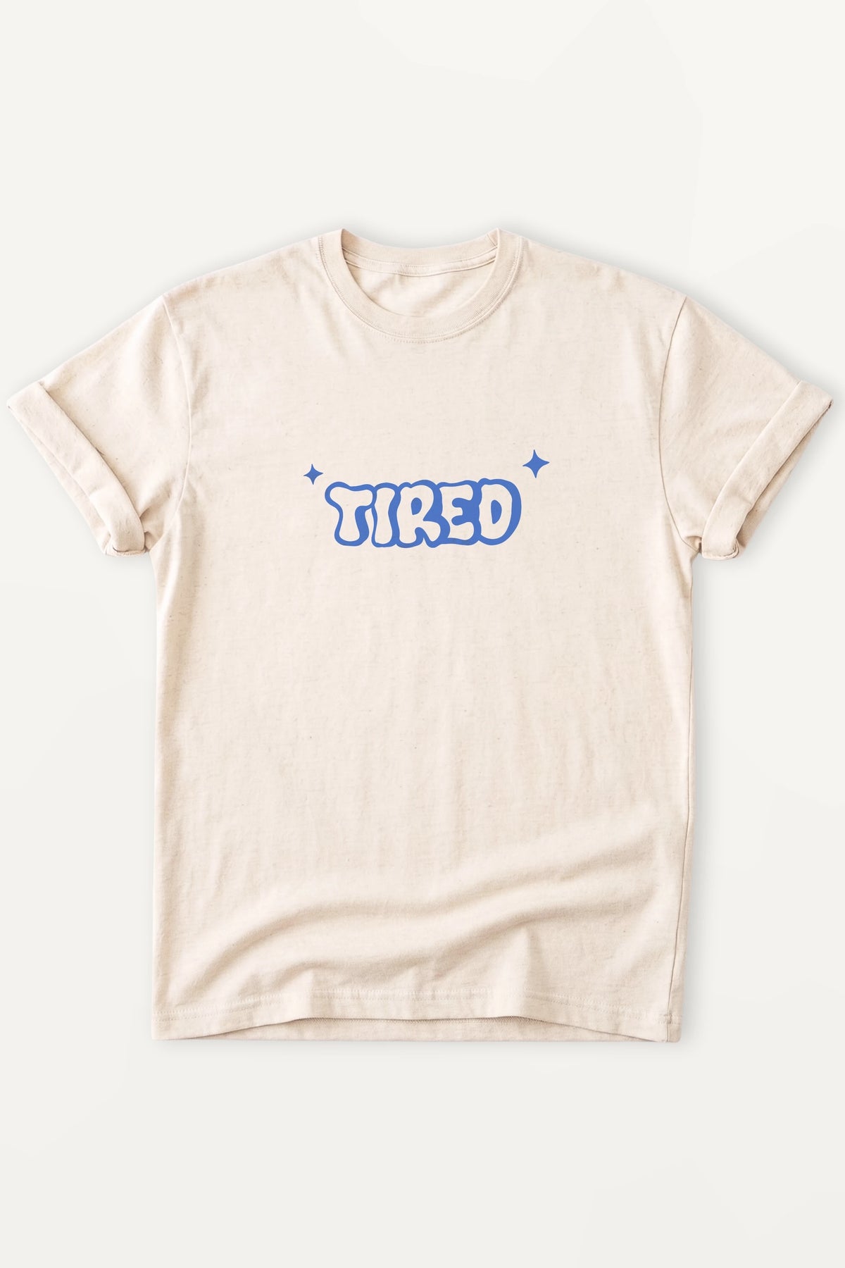 Tired! Women’s T-Shirt
