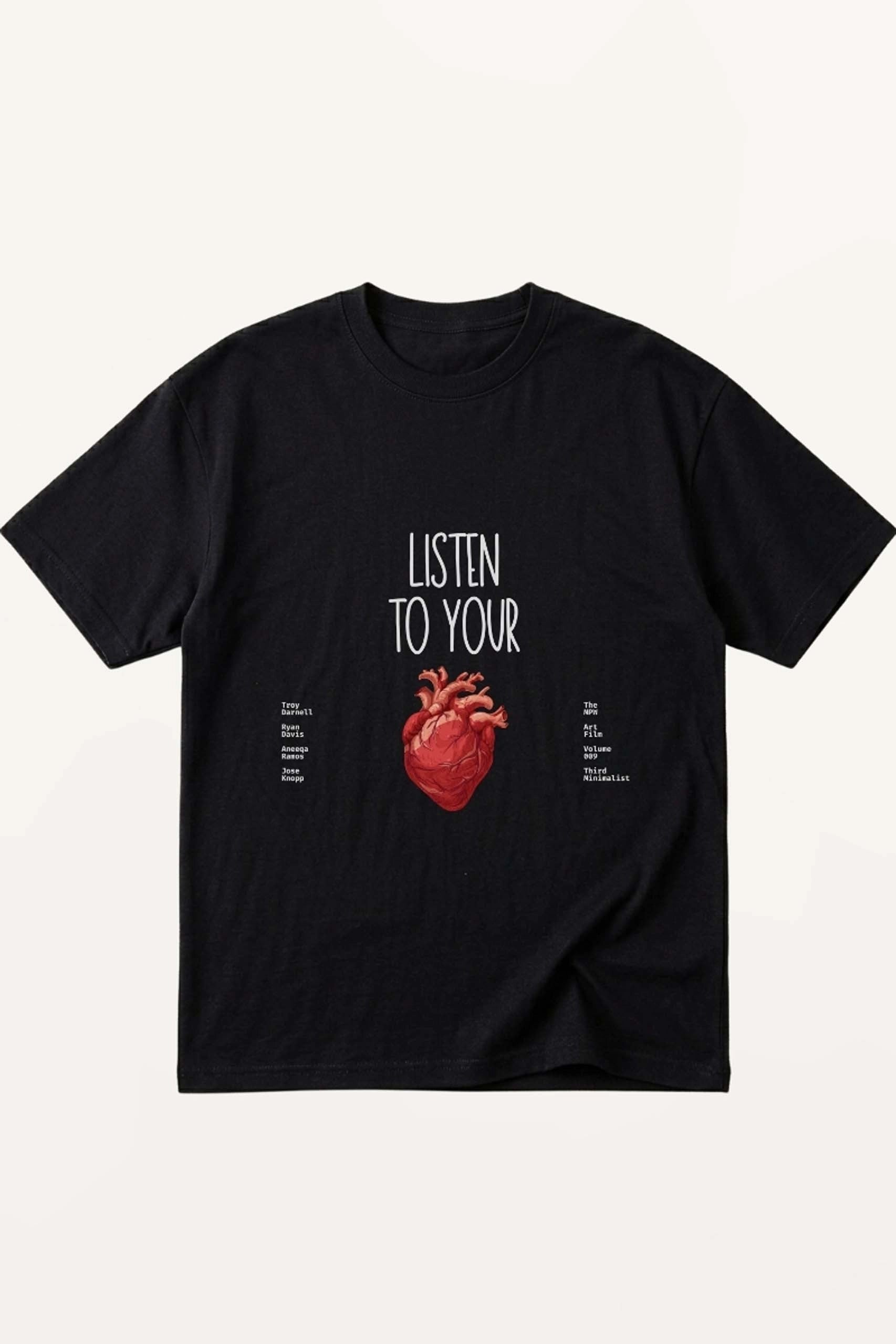 Listen To Your Heart! T-Shirt