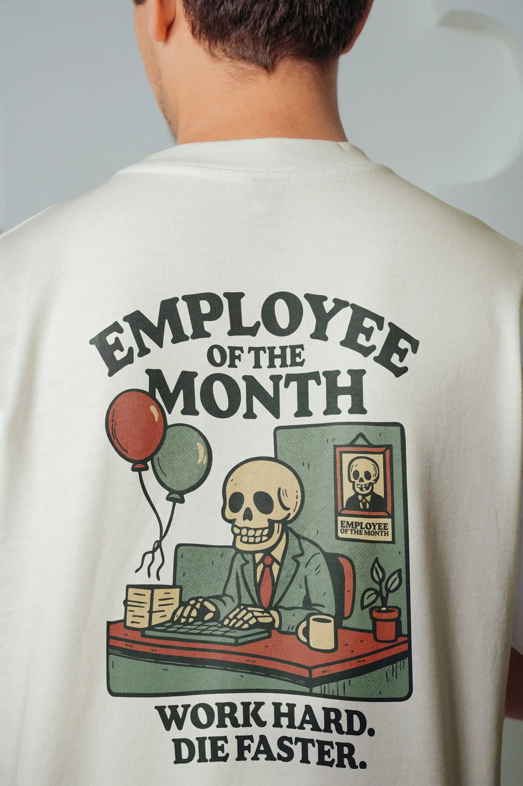 Employee of The Month! Oversized T-Shirt