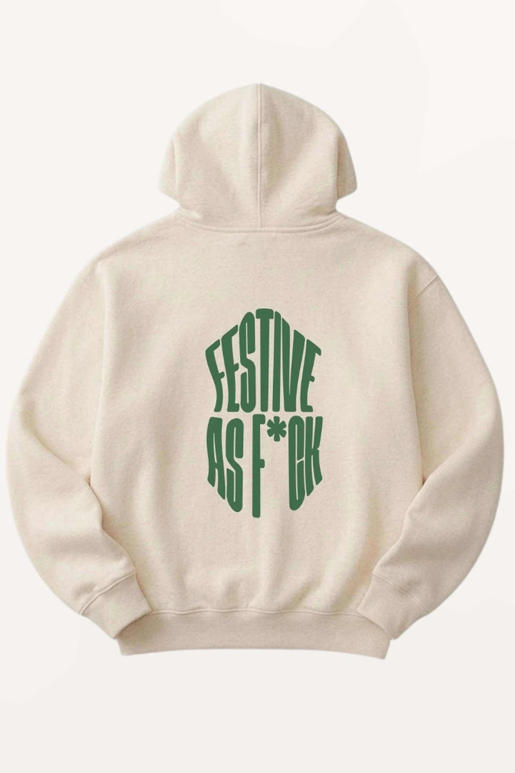 Festive As F*ck! Hoodie
