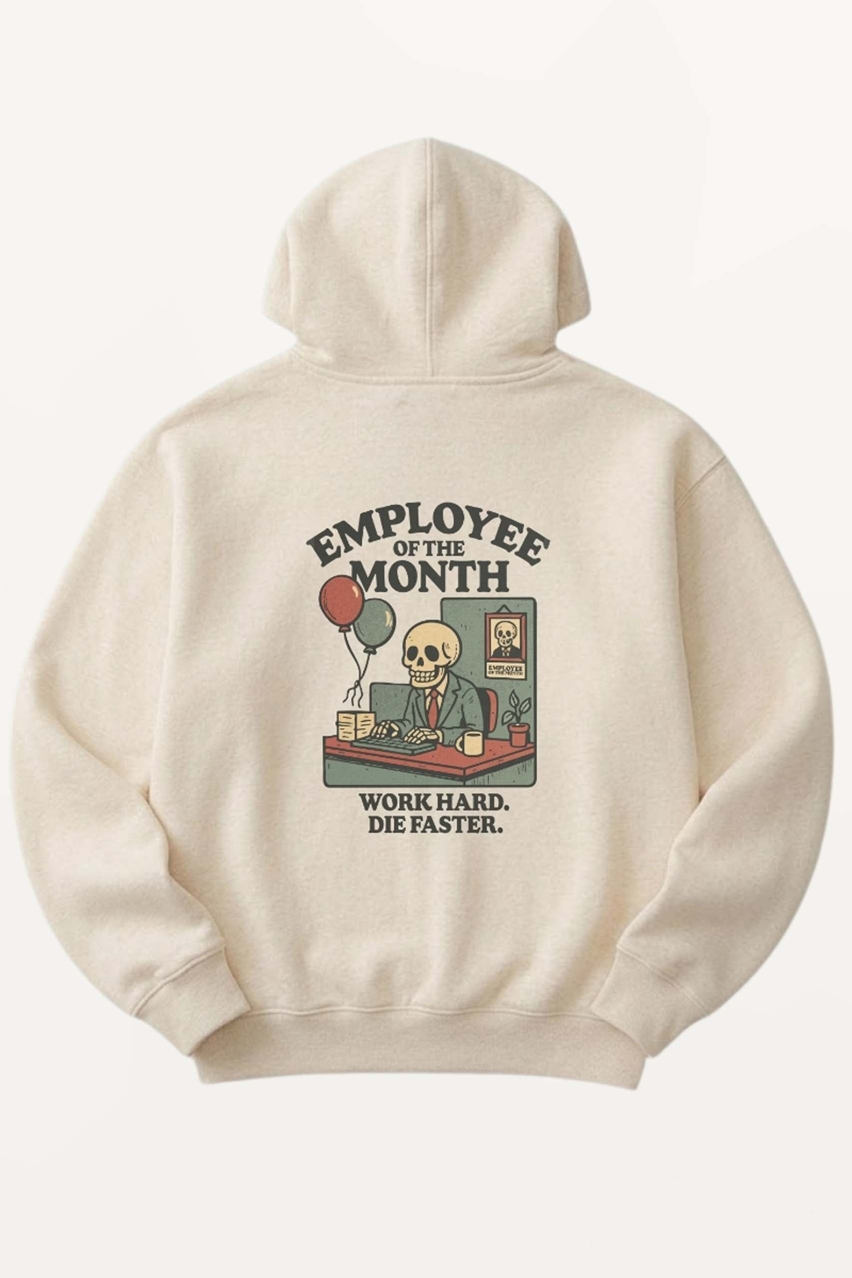 Employee of The Month! Hoodie