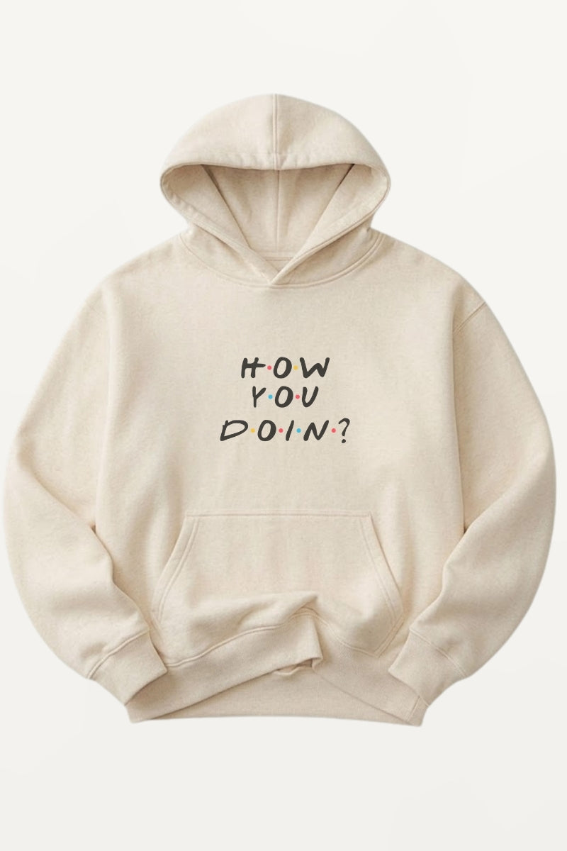 How You Doin! Hoodie