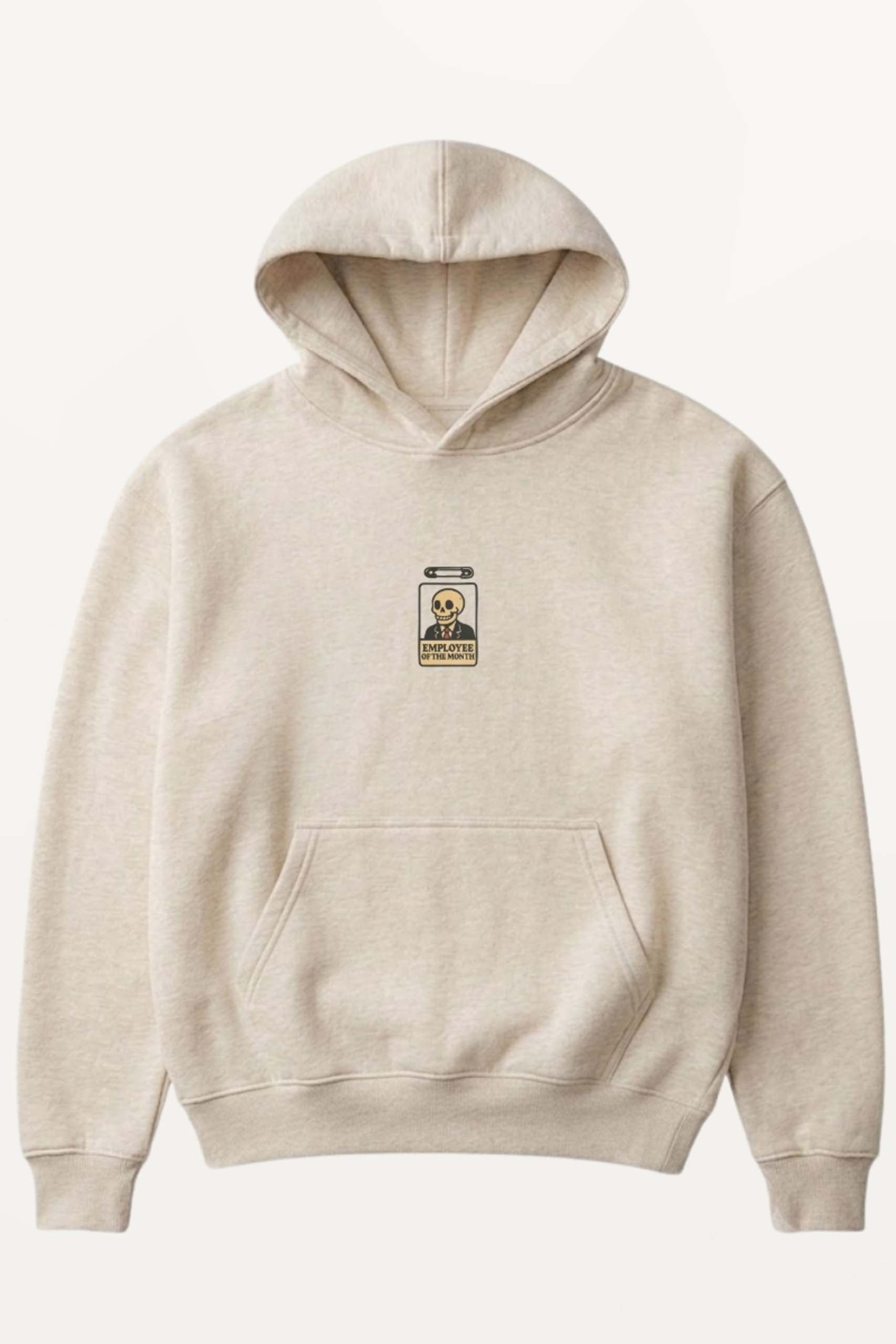 Employee of The Month! Hoodie