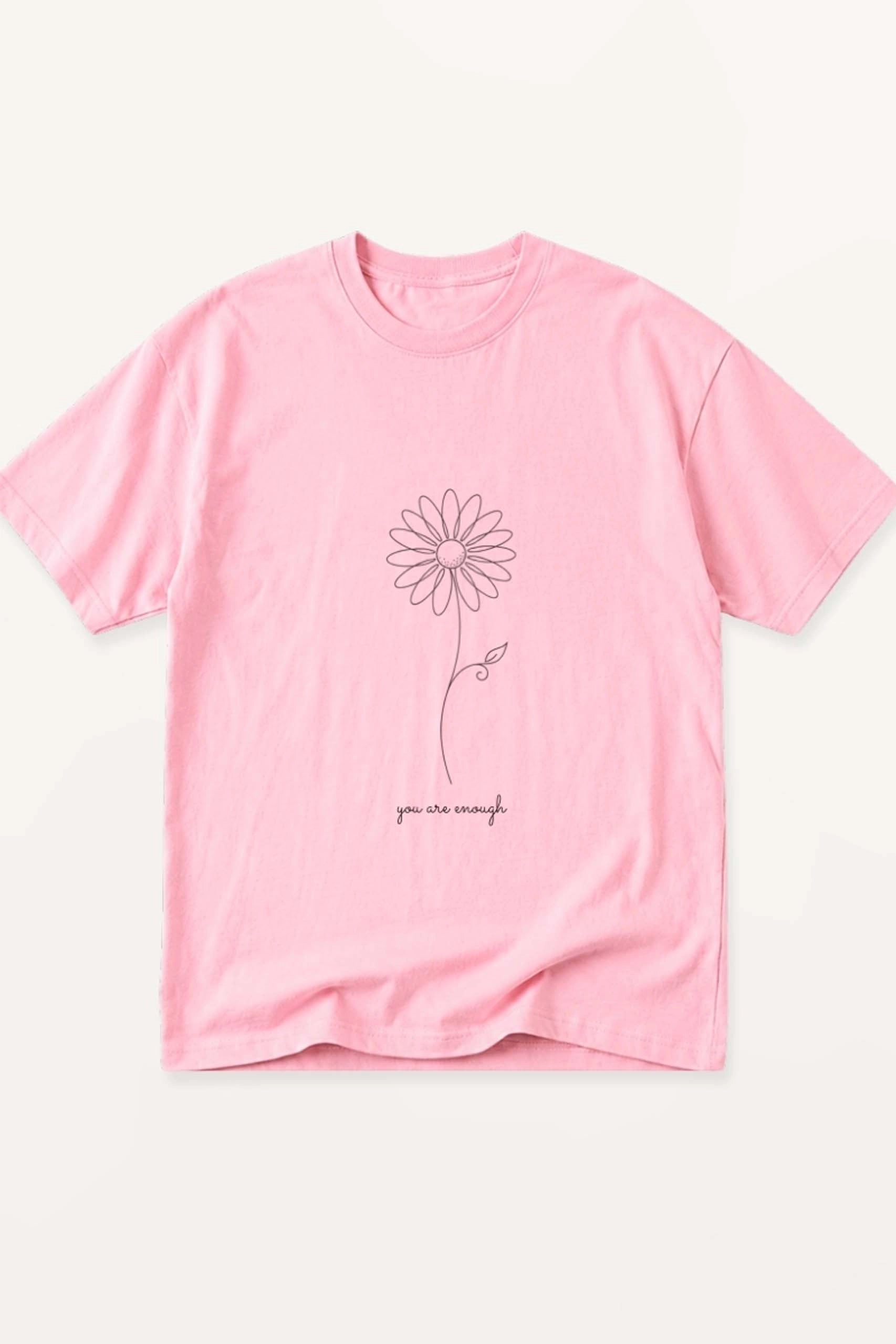 You Are Enough! T-Shirt