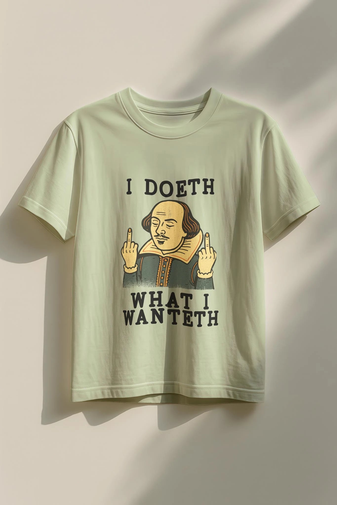 I Doeth what I Wanteth! Women's T-Shirt