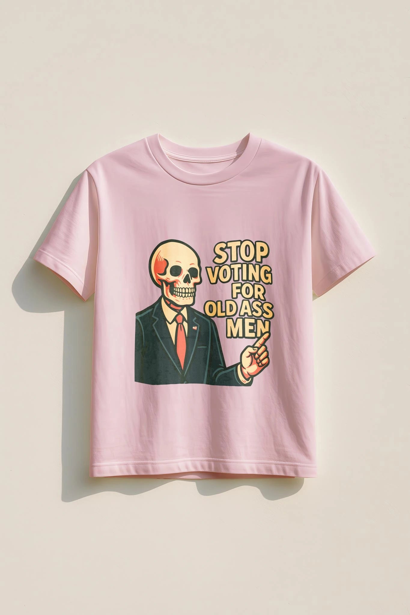 Stop voting for old ass men! Women’s T-Shirt