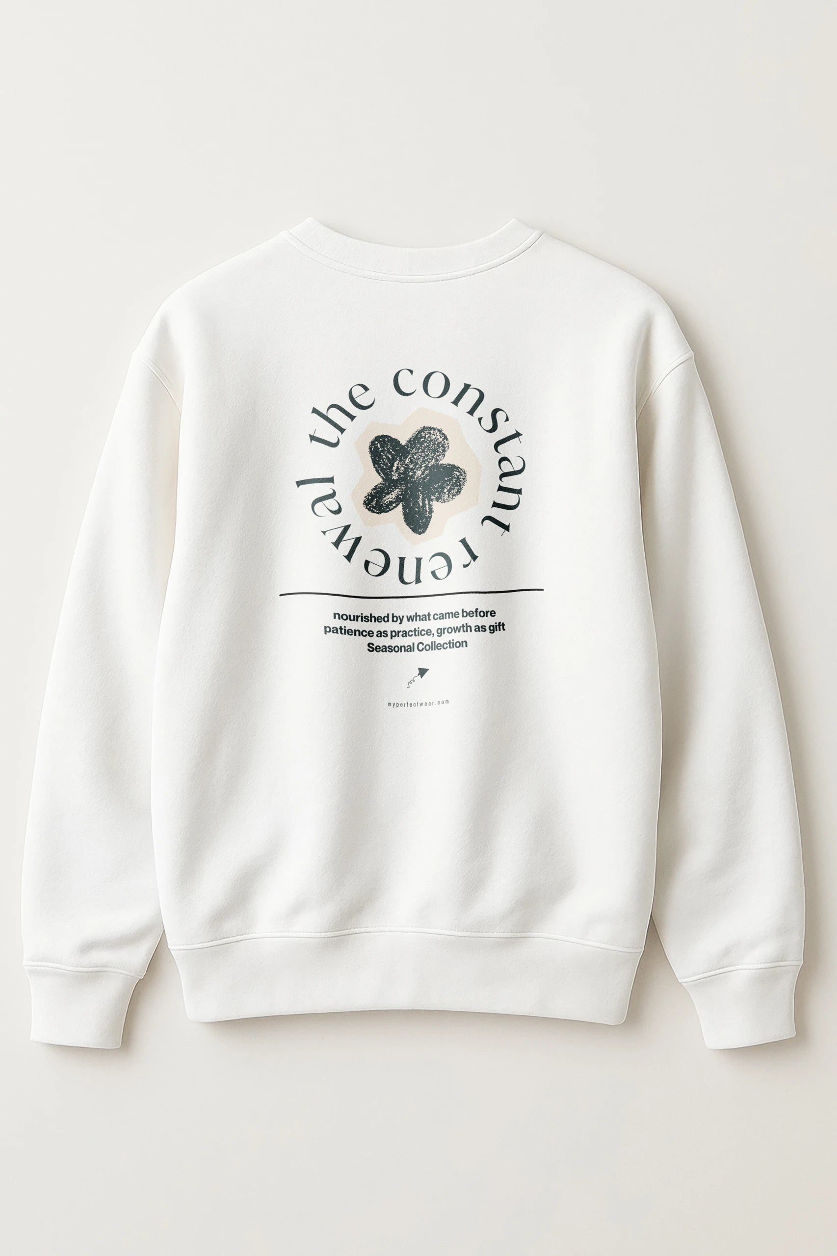 The Constant Renewal! Sweatshirt
