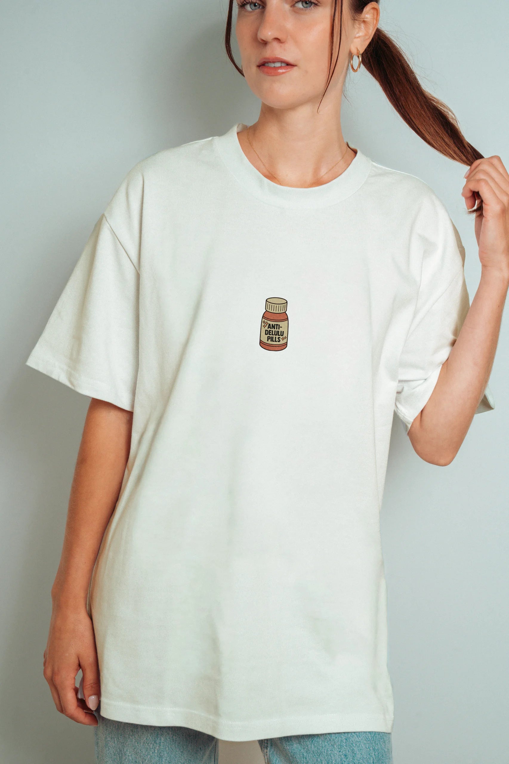 Anti-delulu Pills! Oversized T-Shirt