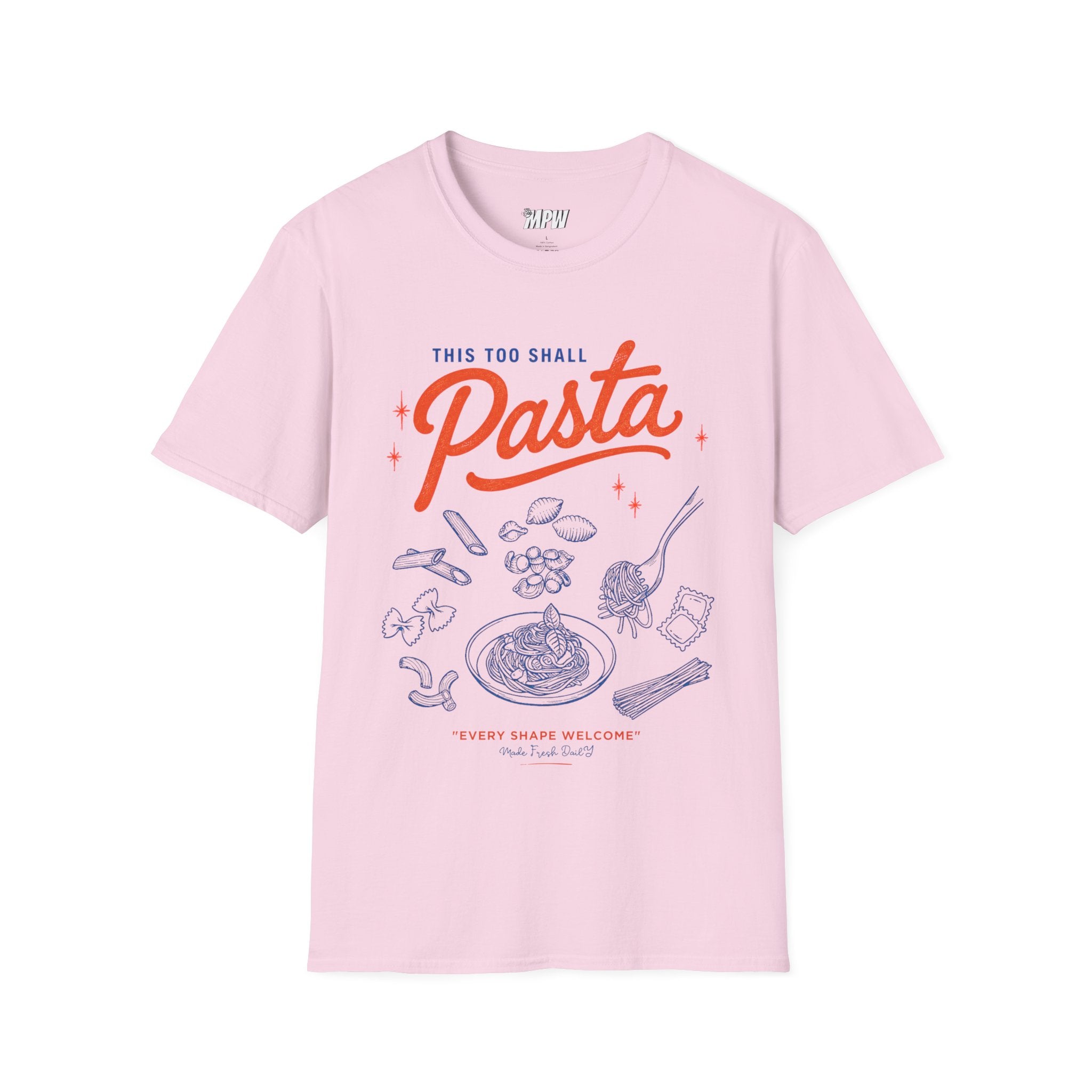 This Too Shall Pasta! T-Shirt