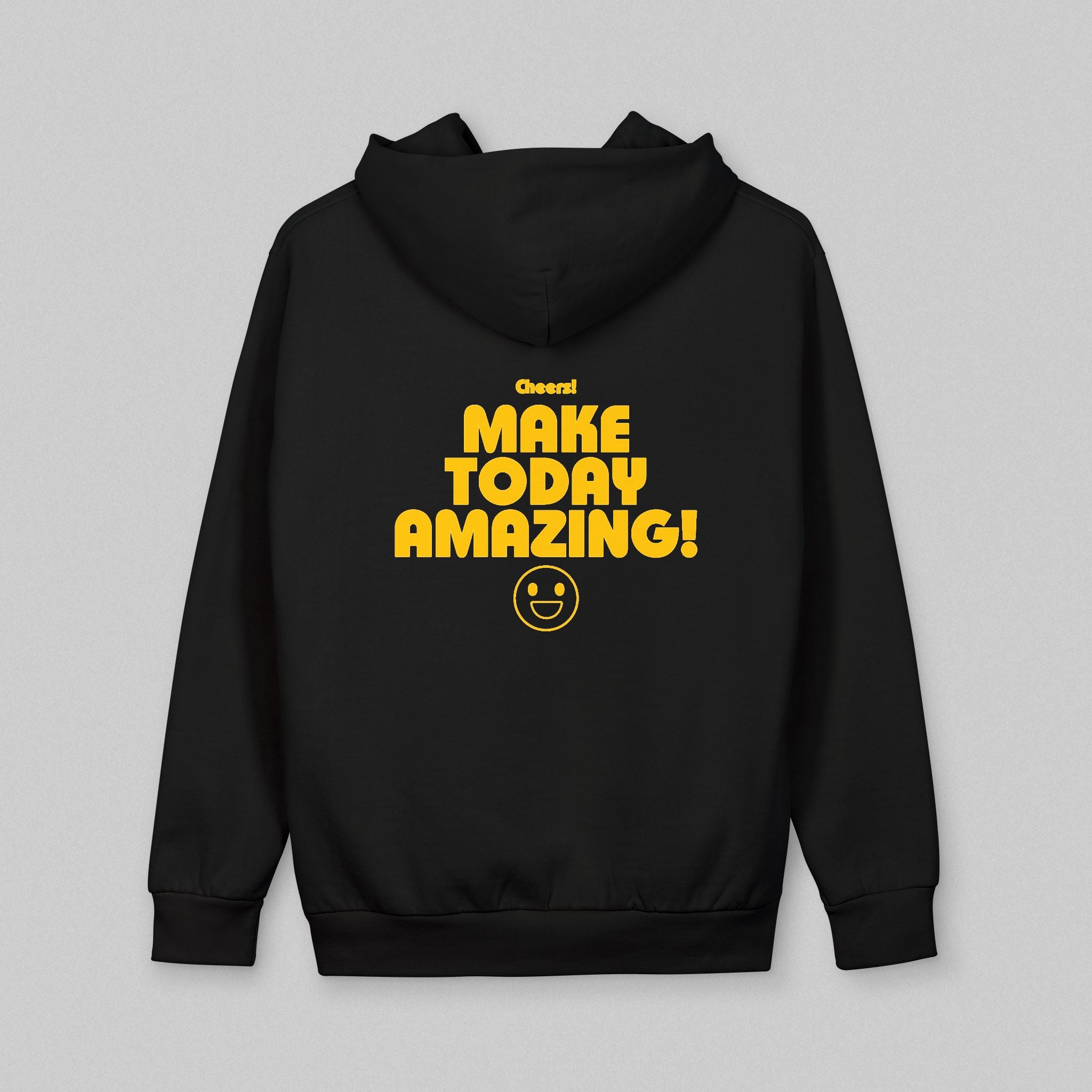 Make Today Amazing! Hoodie