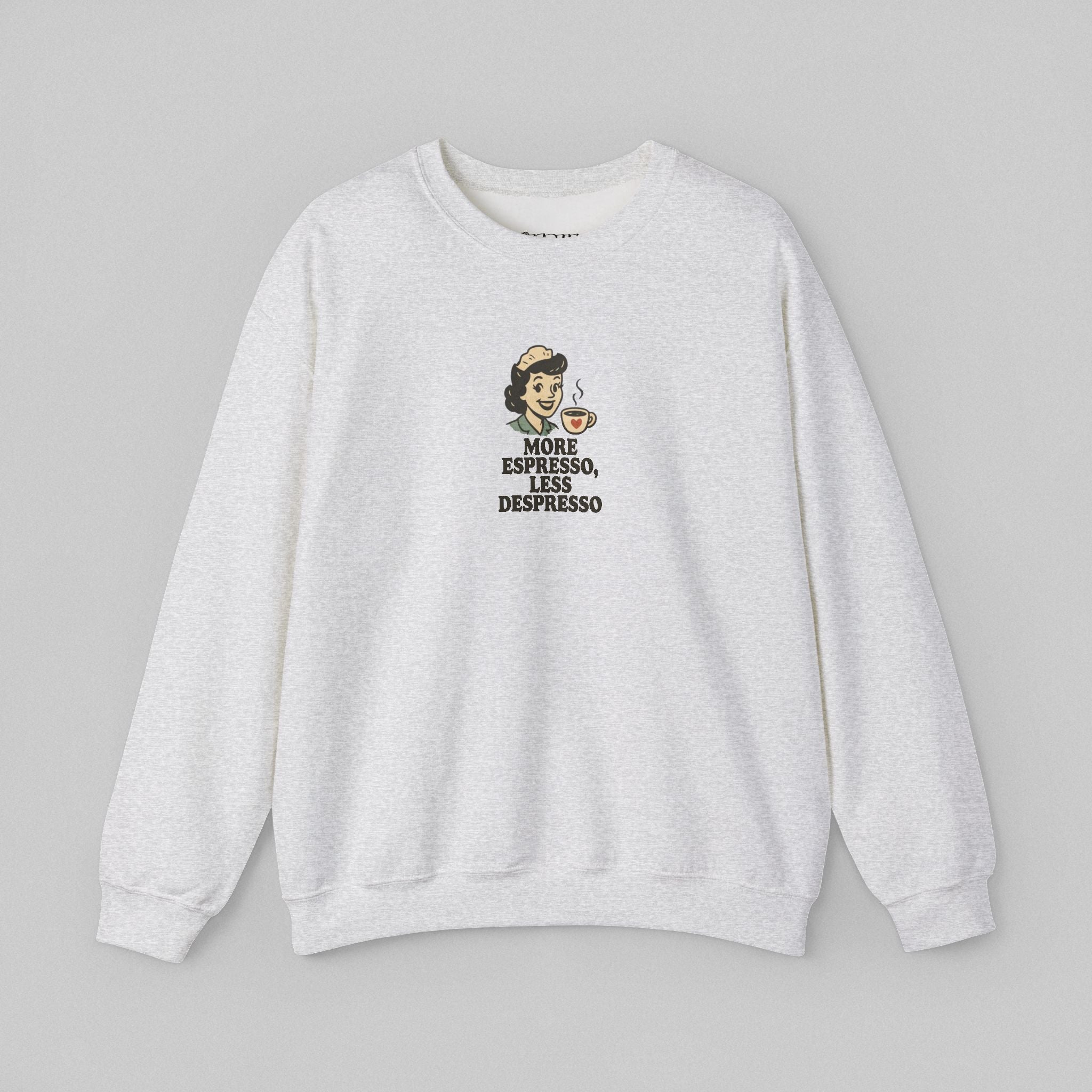 More Espresso Less Depresso! Women’s Sweatshirt