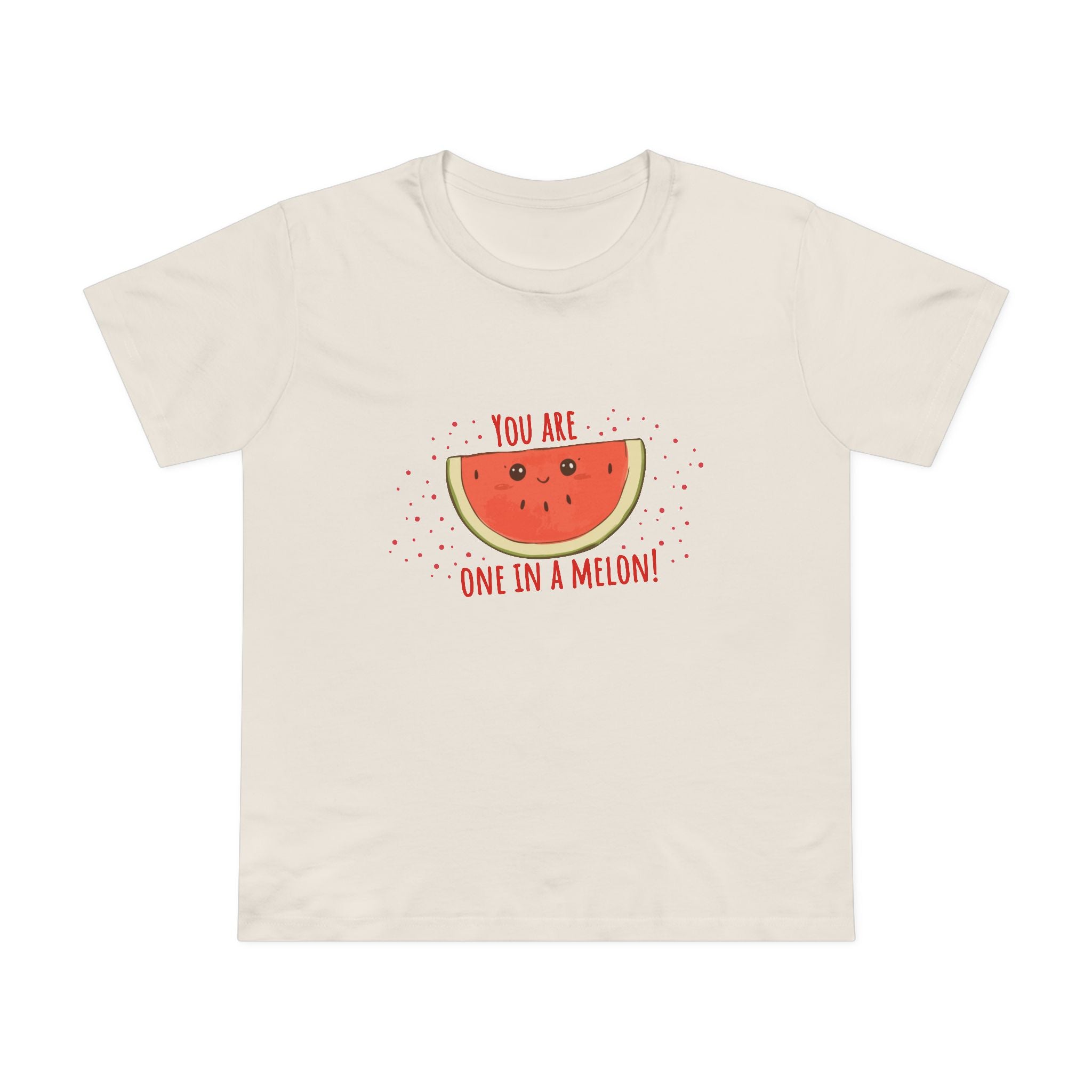 One in a Melon! Women's T-Shirt