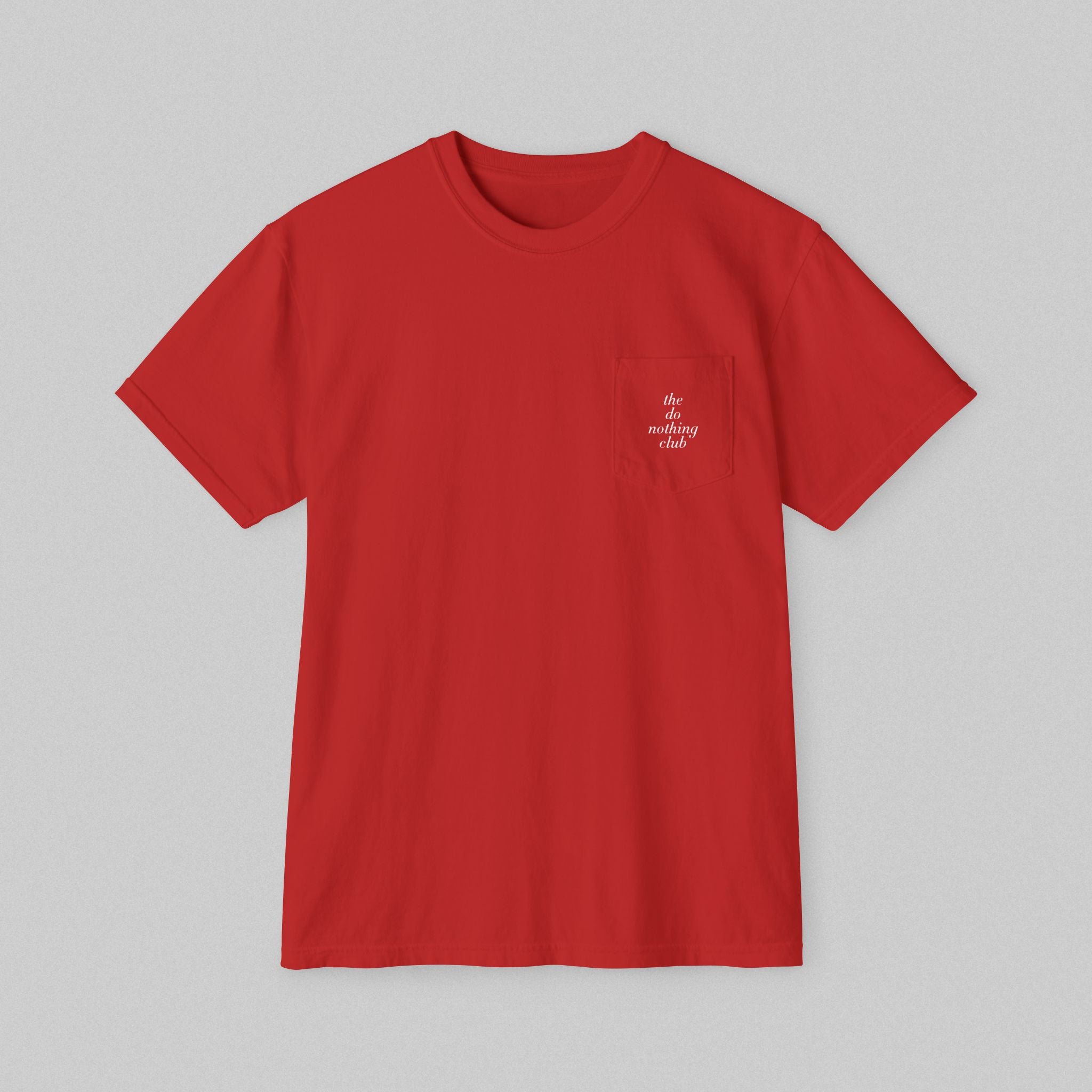 The Do Nothing Club! Women’s Pocket T-Shirt