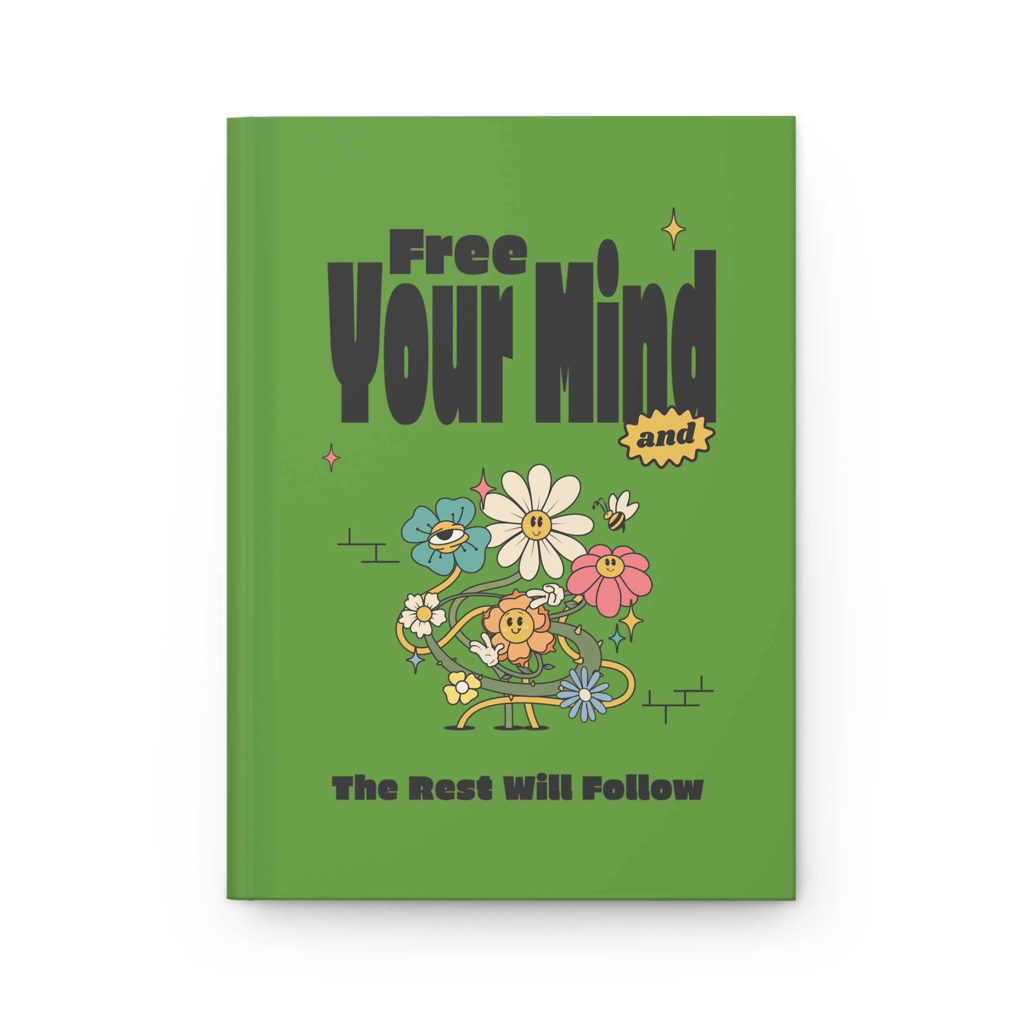 Free Your Mind! Hardcover Journal