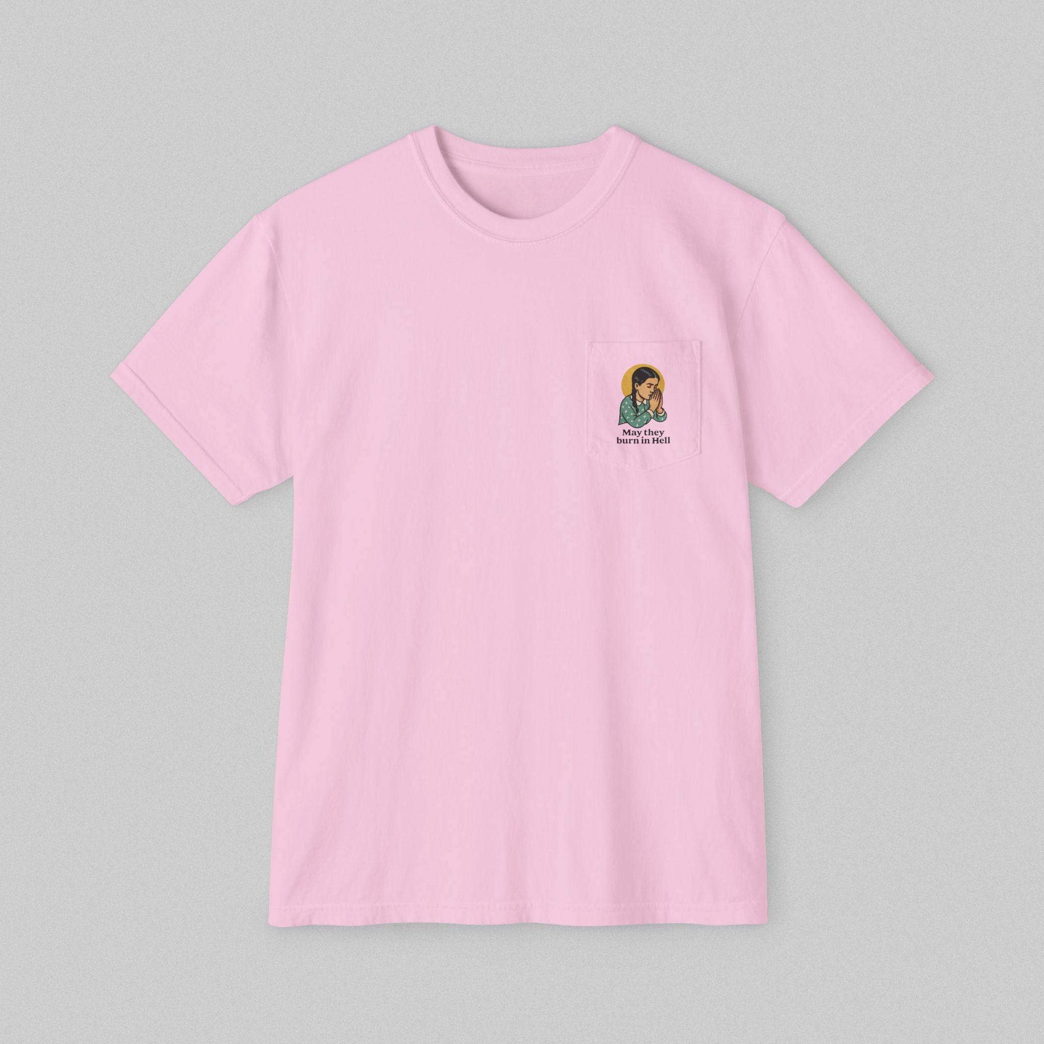 May They Burn in Hell! Women's Pocket T-Shirt