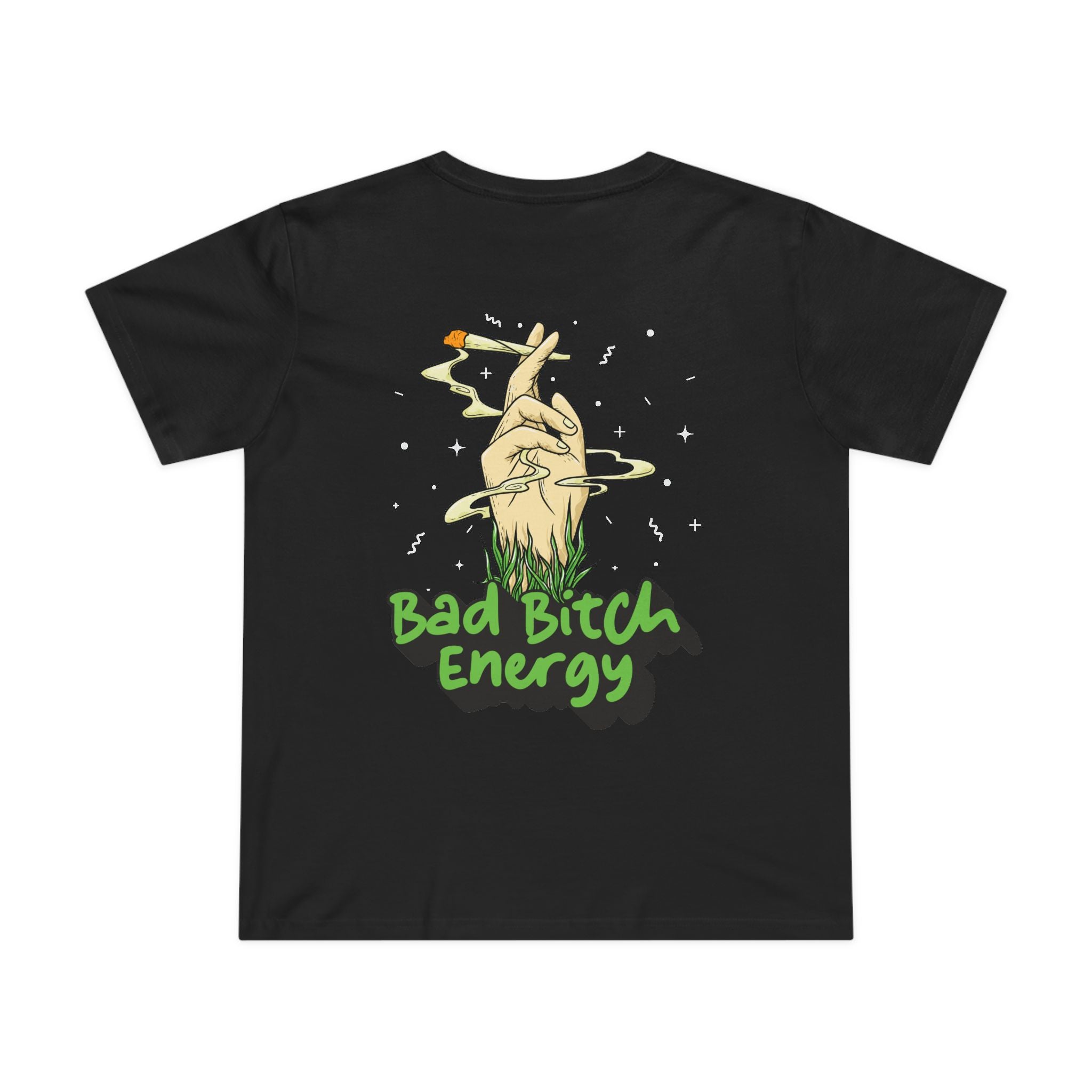 Bad Bitch Energy! Women's T-Shirt