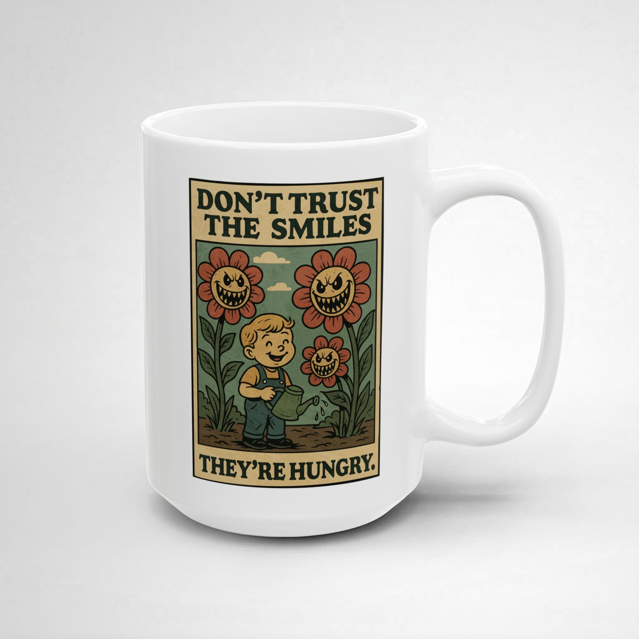 Don't Trust The Smiles! Mug