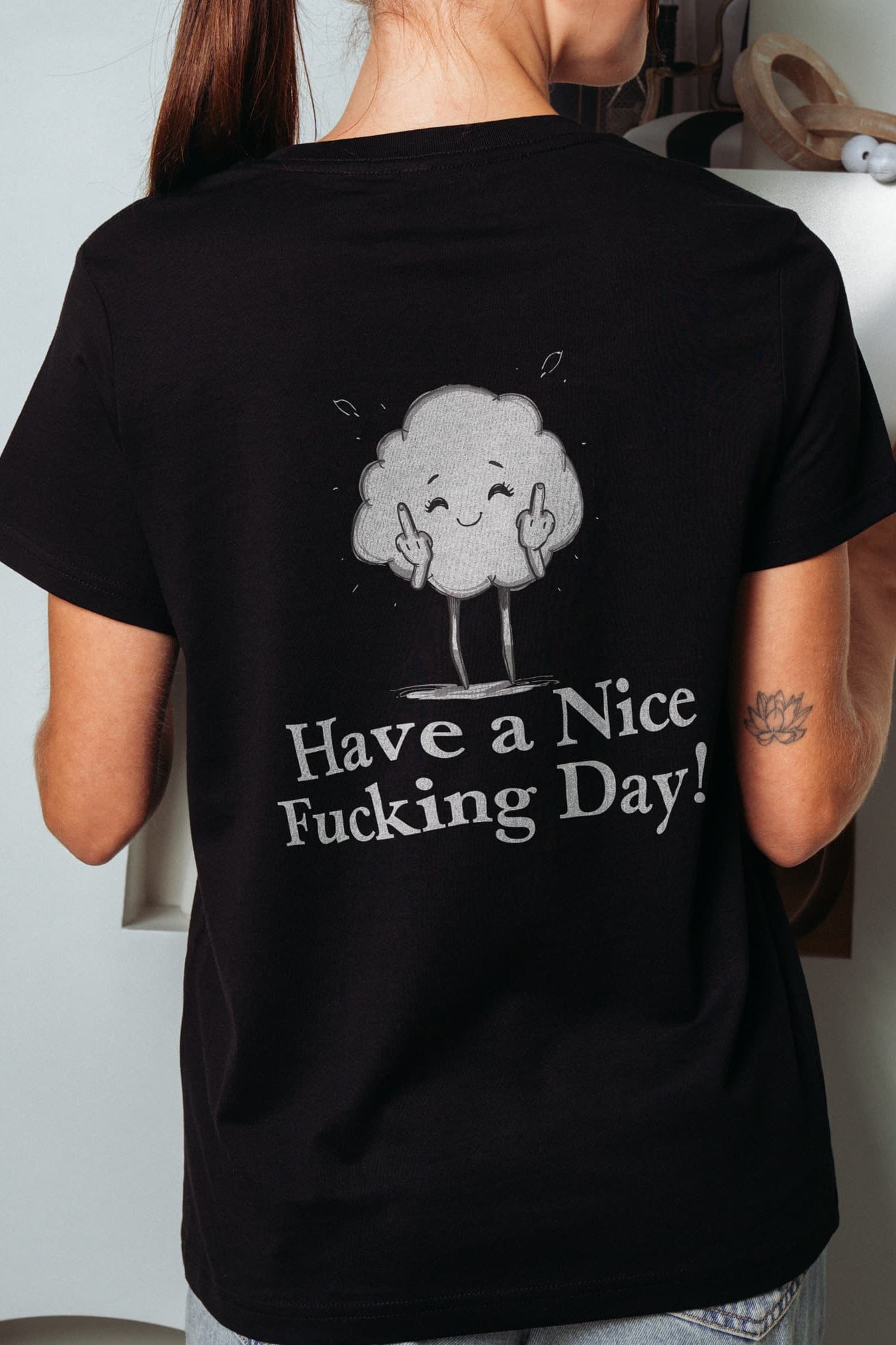Have a Nice Fucking Day! Women’s T-Shirt