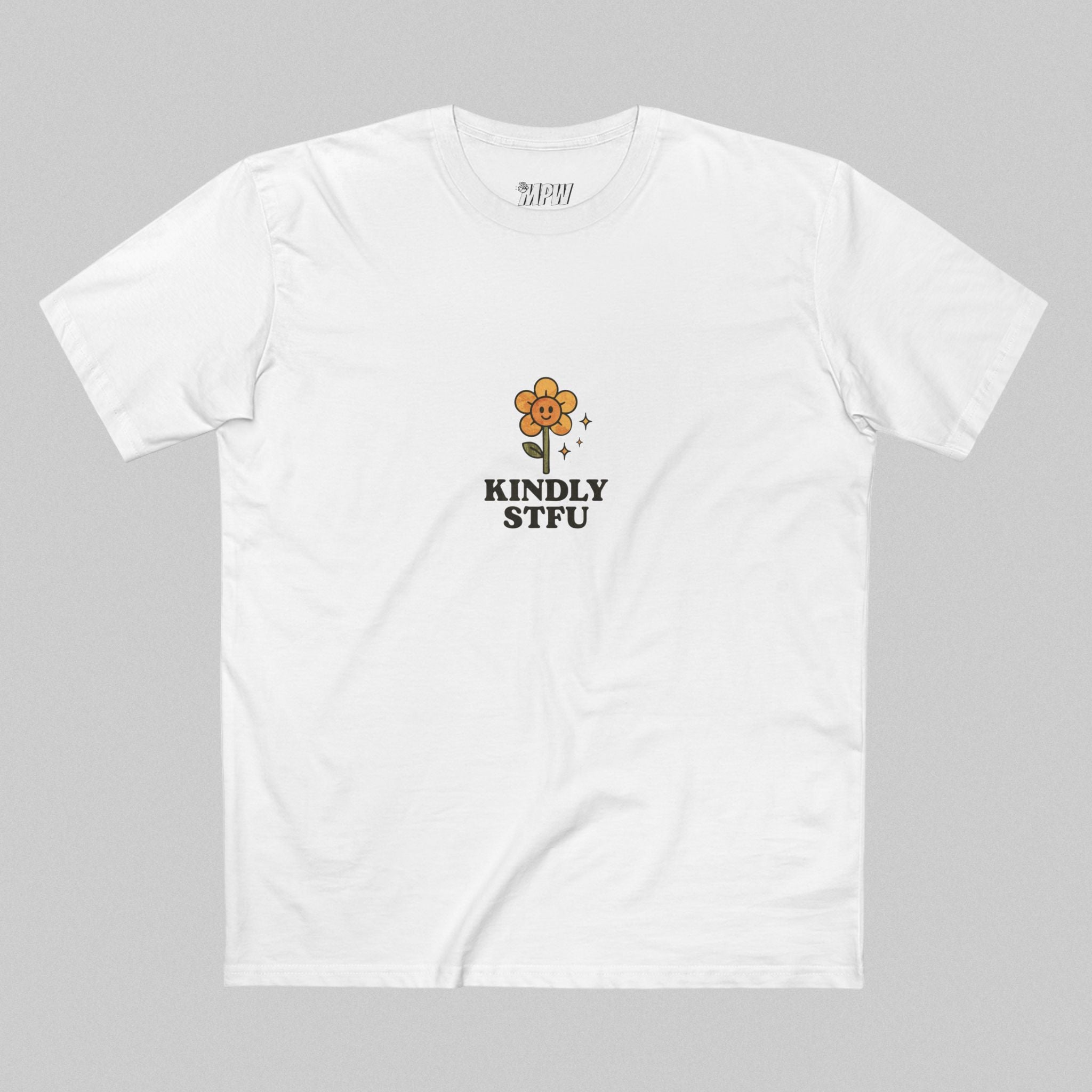 Kindly STFU Men's T-Shirt