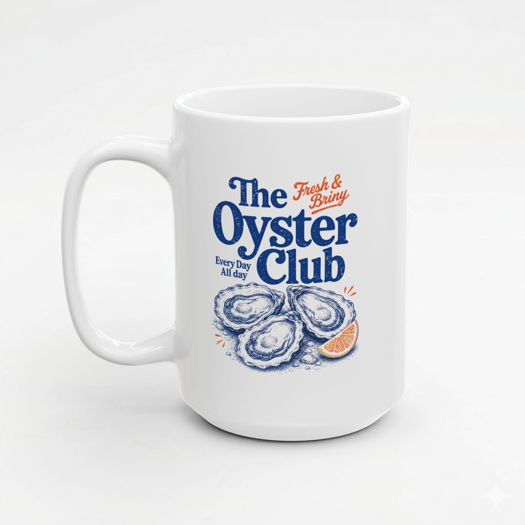 Oyster Club!  Mug