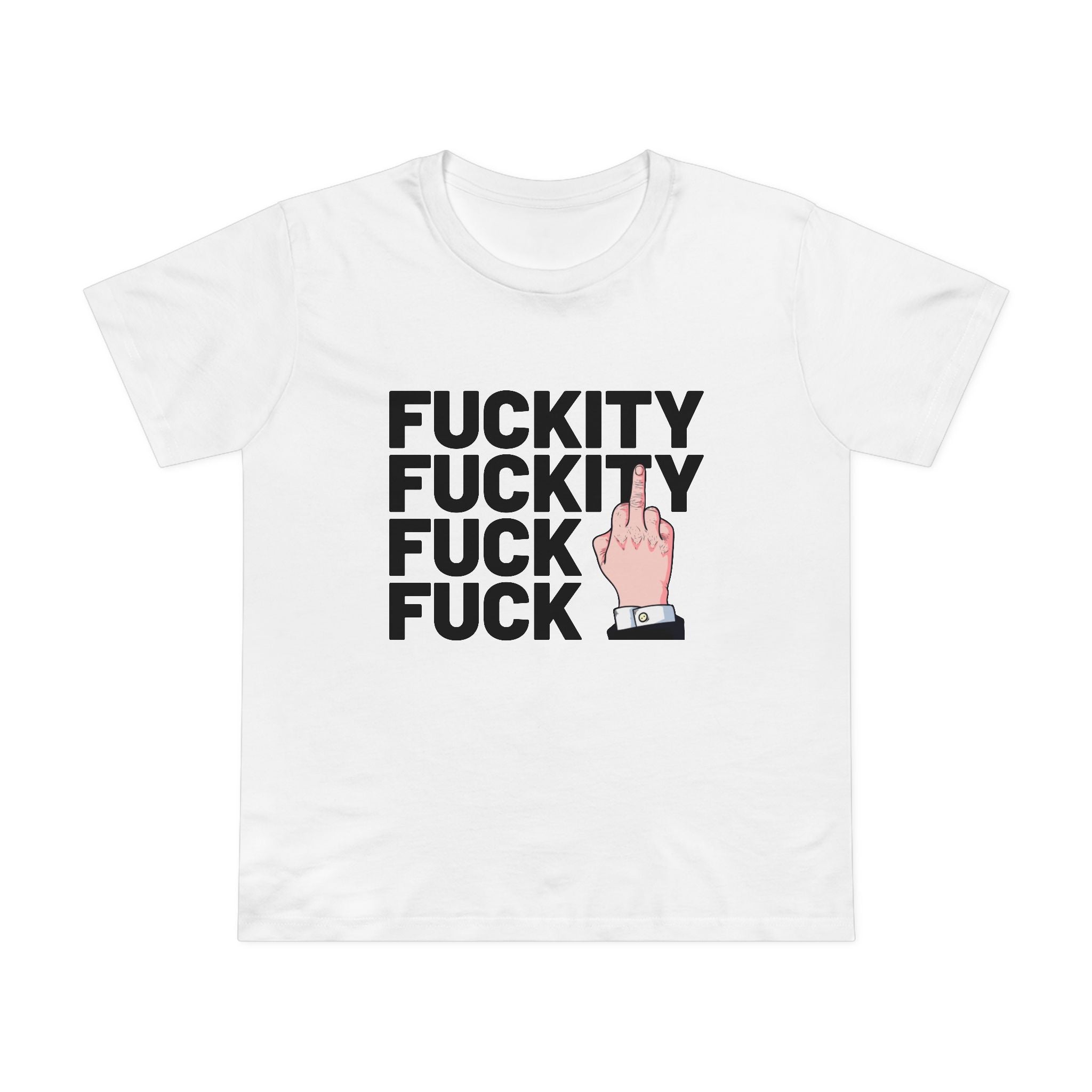 Fuckity Fuck! Women’s T-Shirt