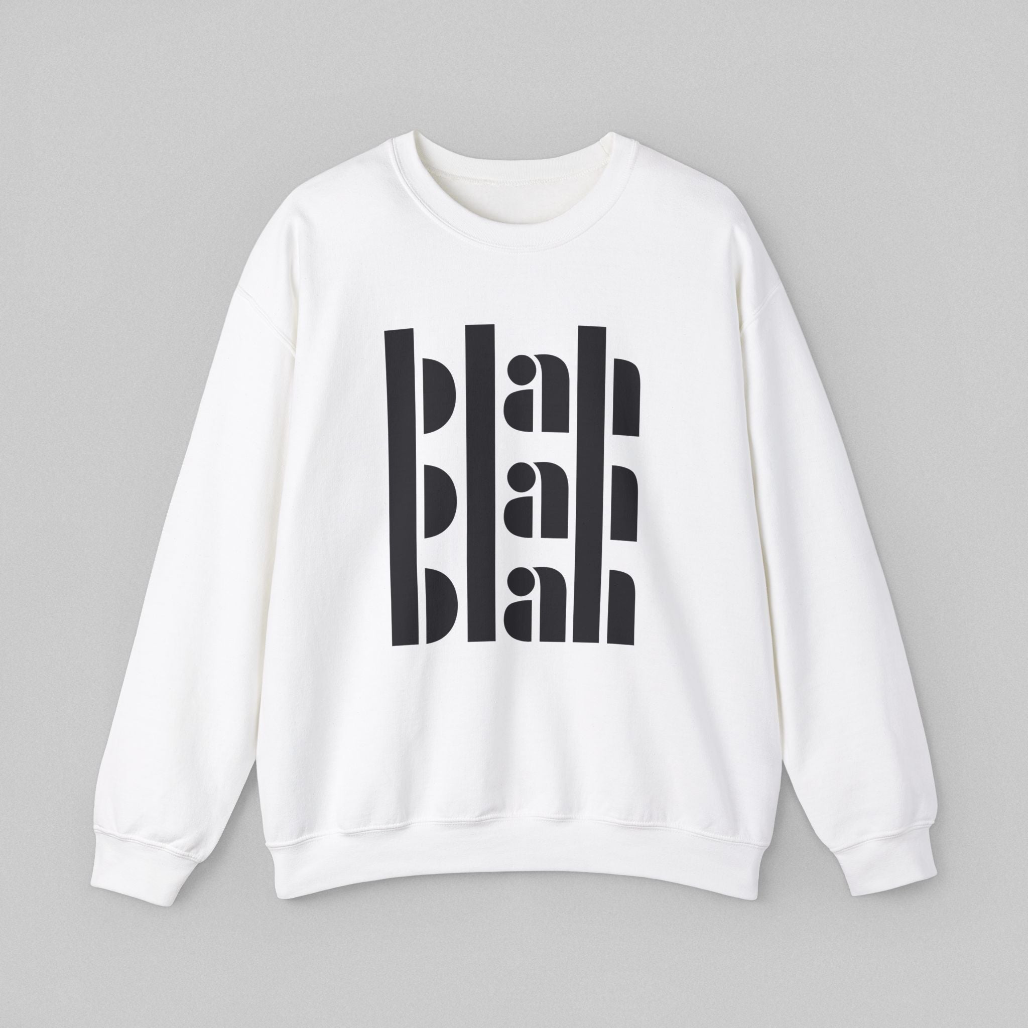 Blah Blah Blah! Men’s Sweatshirt