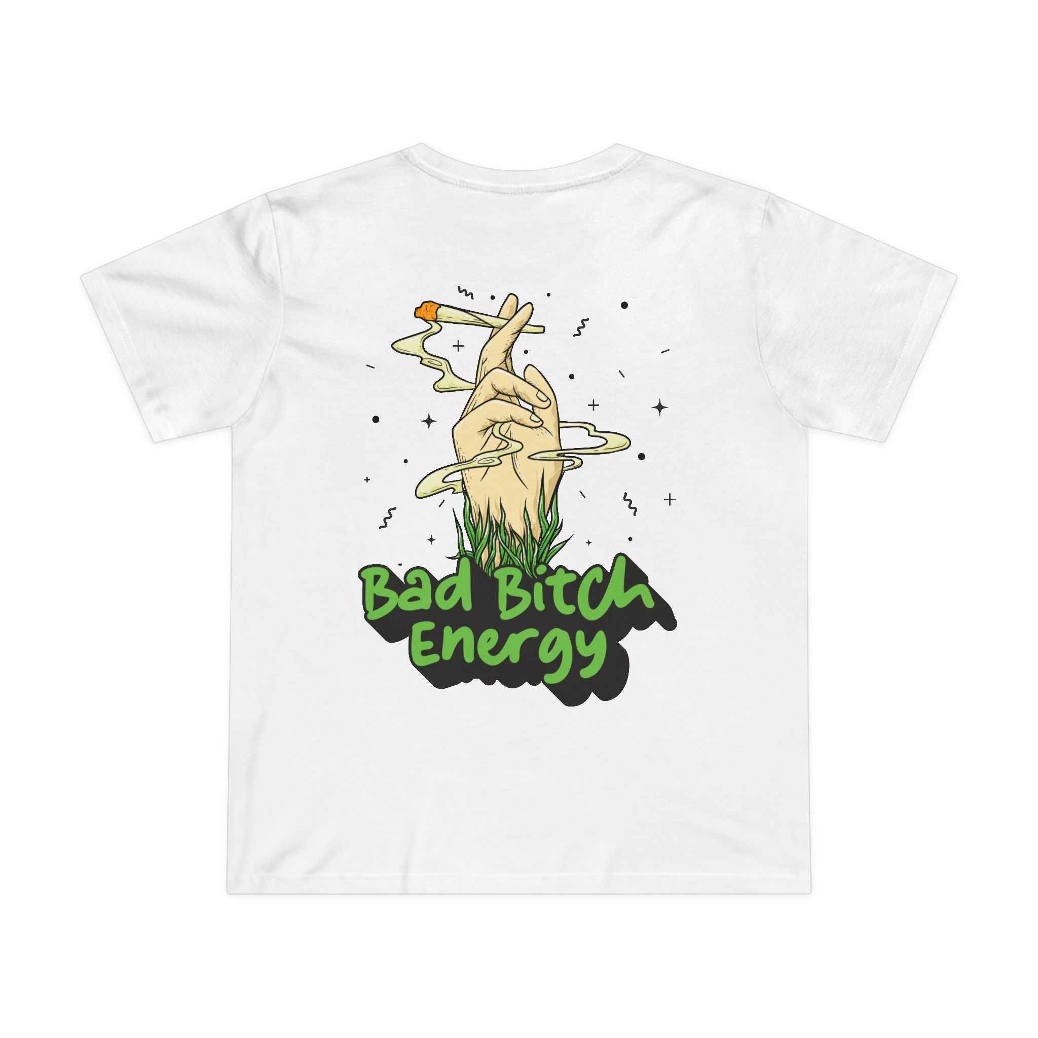 Bad Bitch Energy! Women's T-Shirt