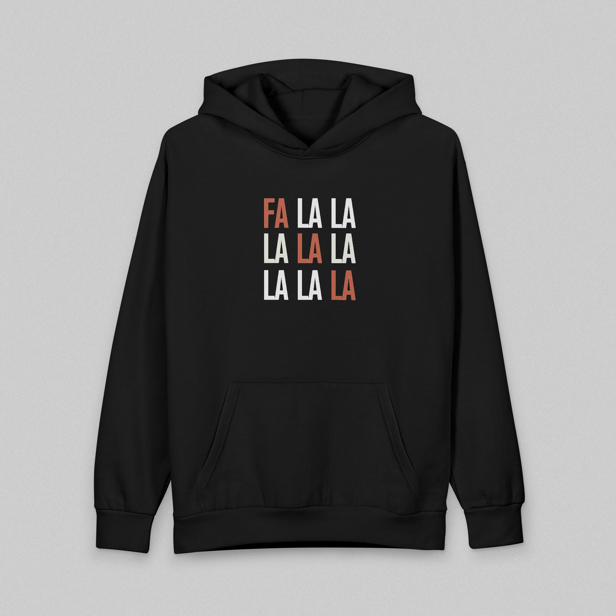 Fa La La! Hoodie