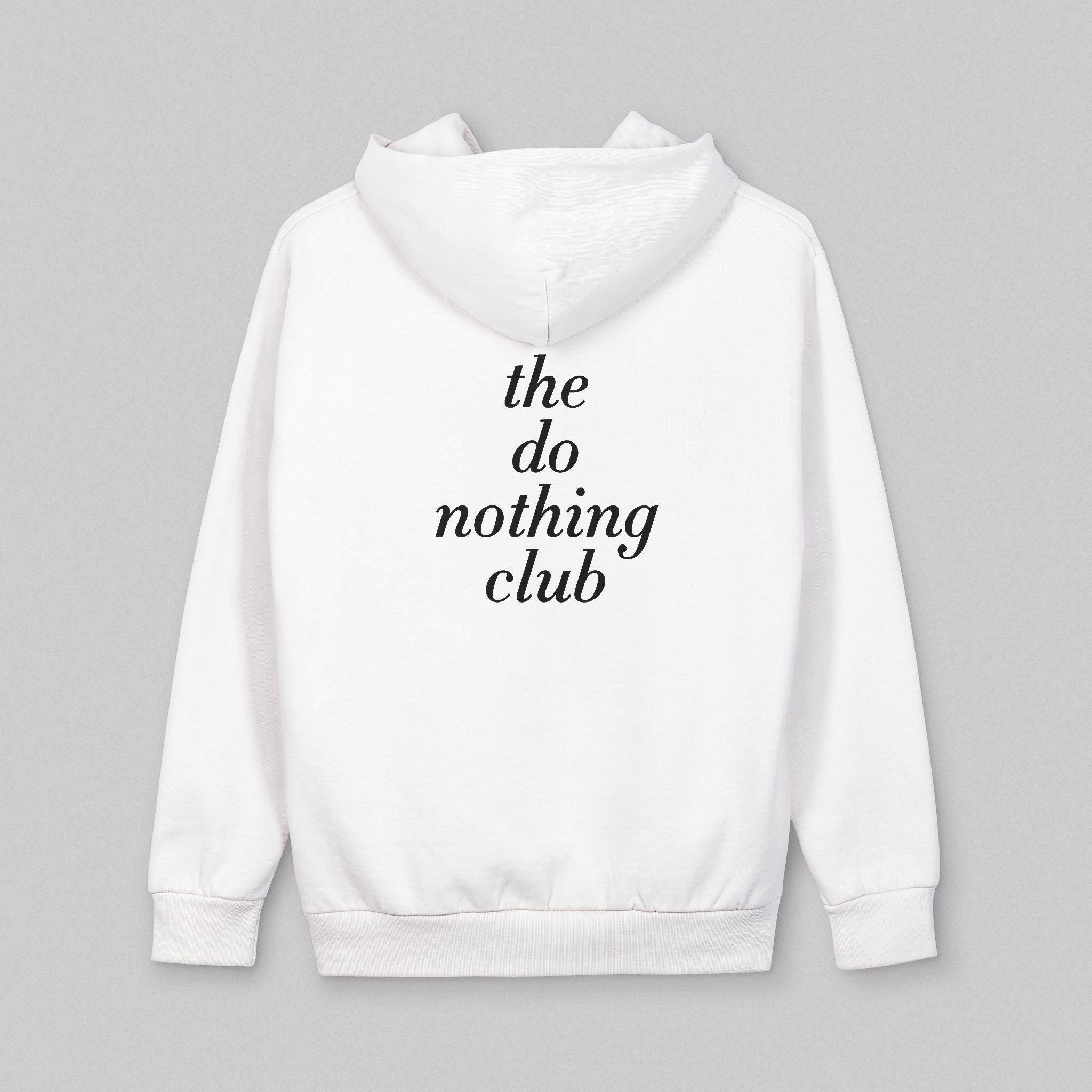 The Do Nothing Club! Hoodie