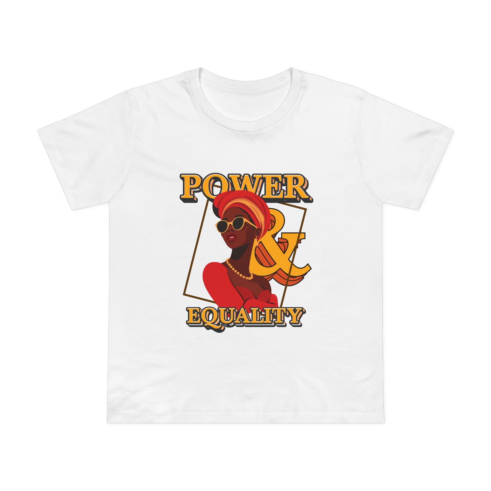 Power & Equality! Women’s T-Shirt
