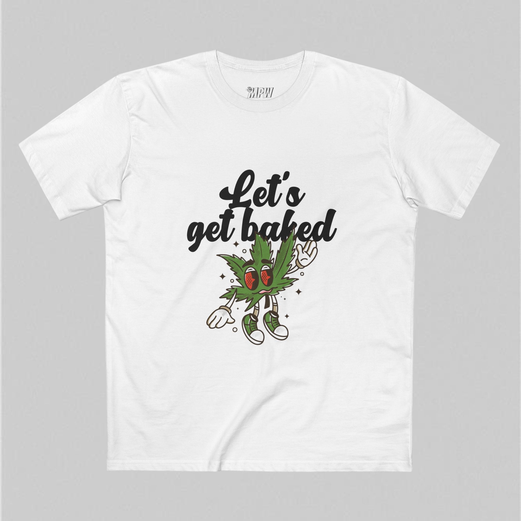 Let's Get Baked! T-Shirt