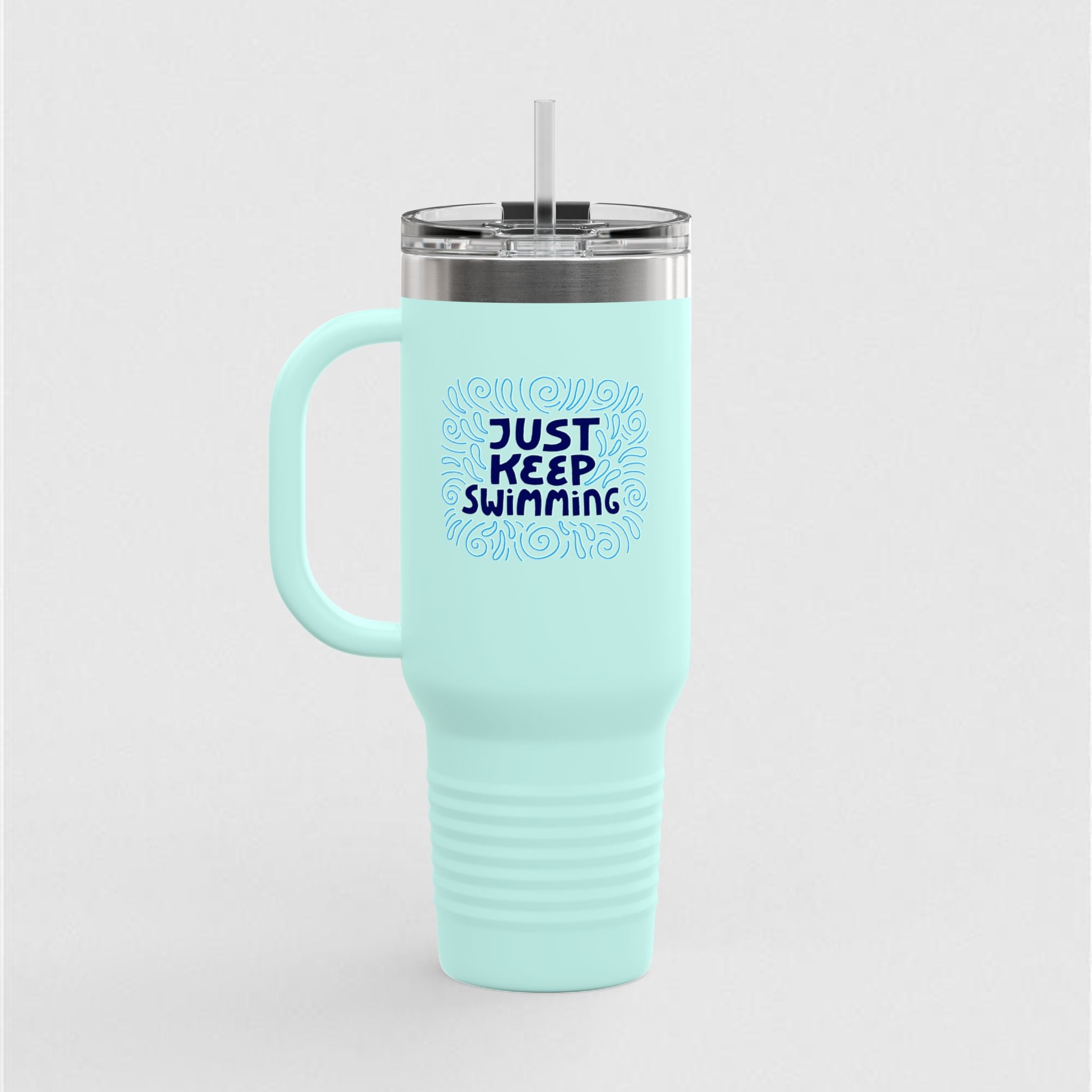 Keep Swimming! Tumbler (40oz)
