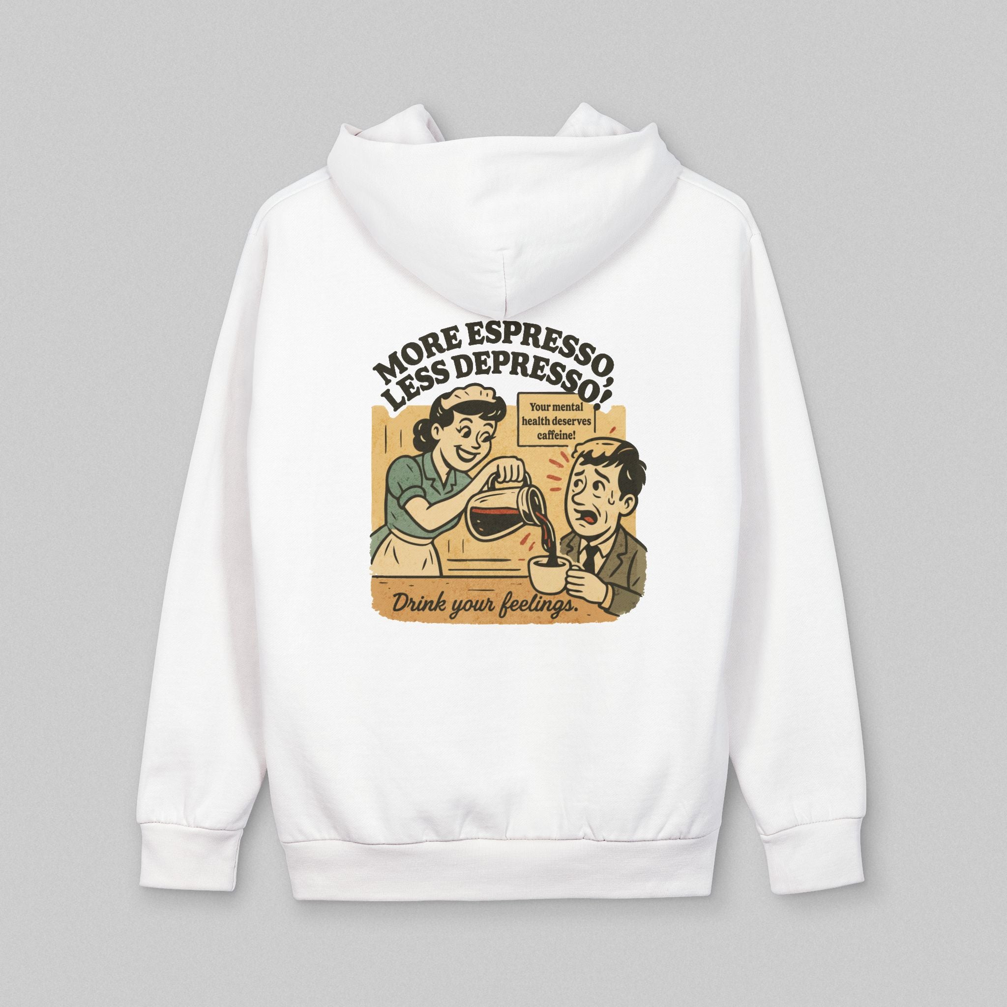 More Espresso Less Depresso! Hoodie