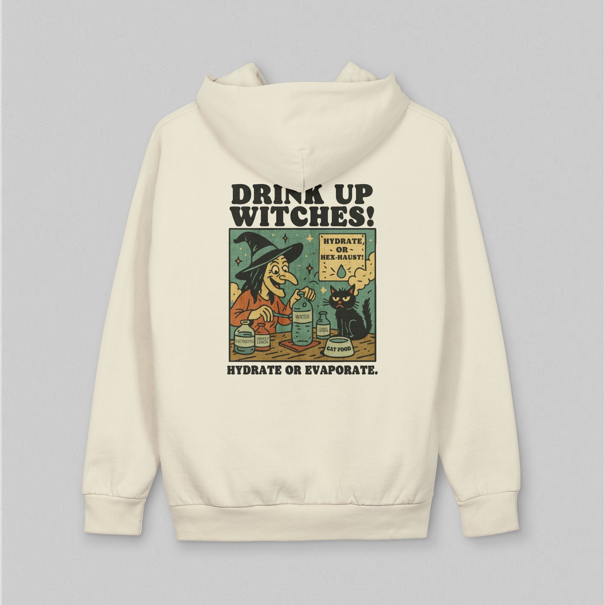 Drink up Witches! Hoodie