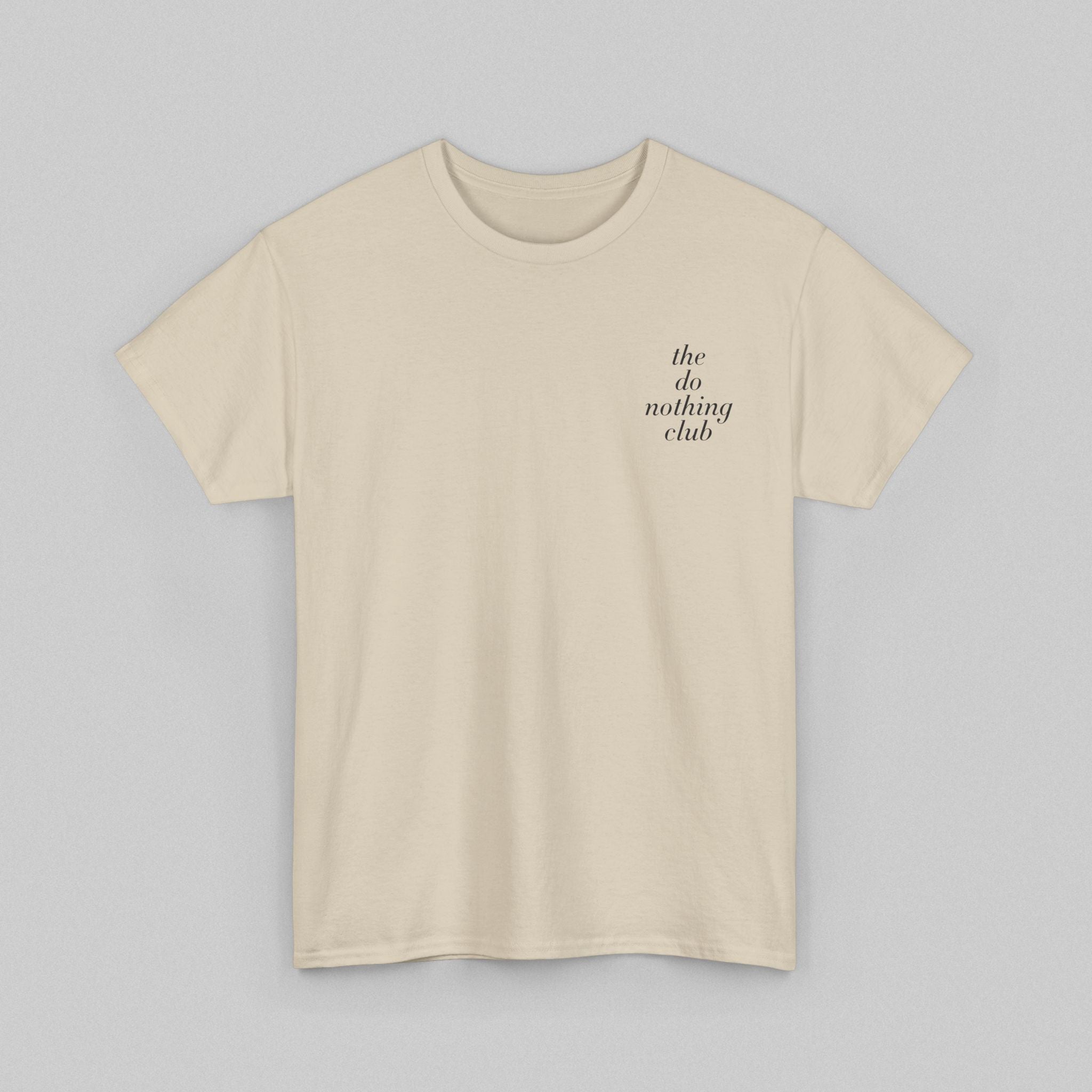 The Do Nothing Club! Men’s T-Shirt