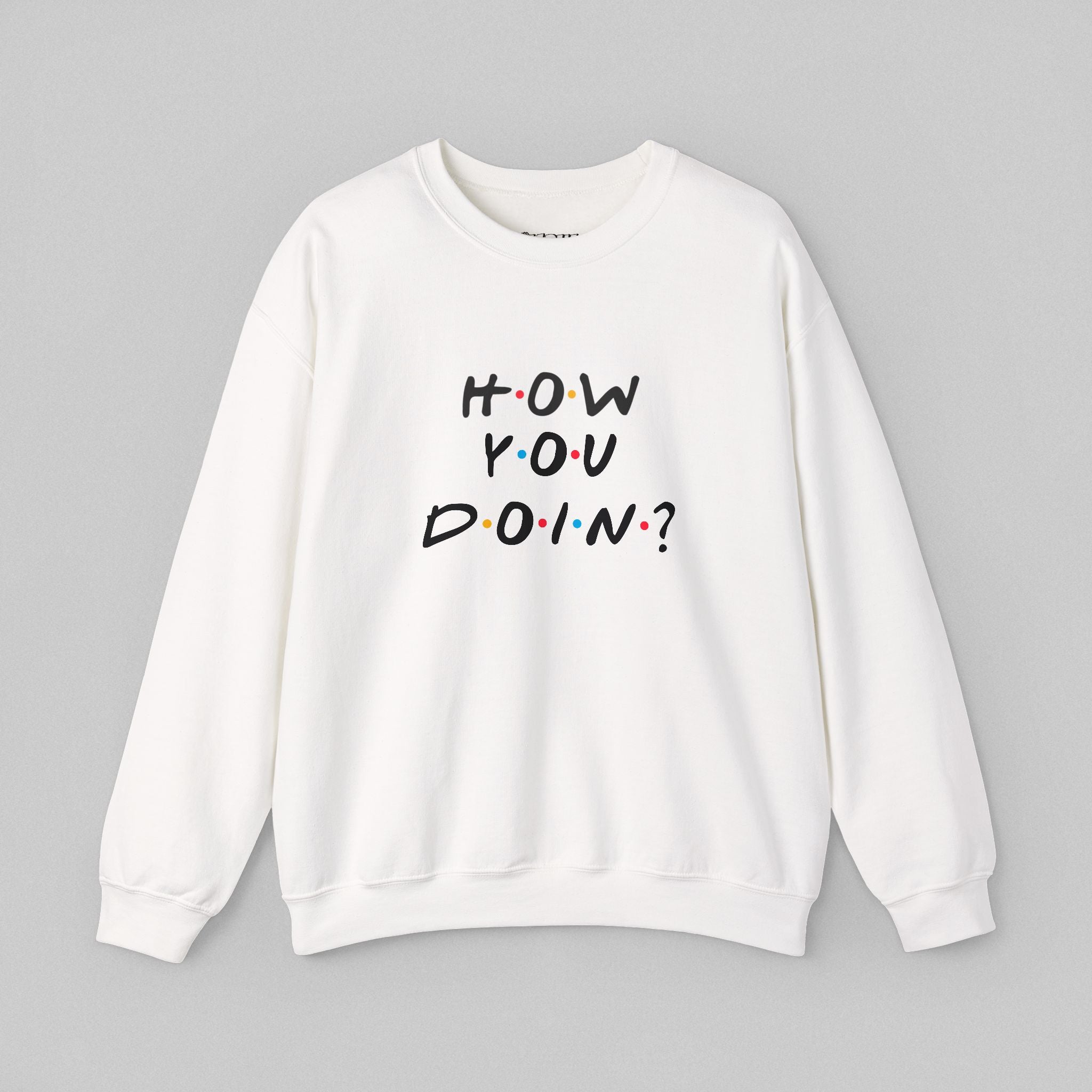How You Doin! Women's Sweatshirt