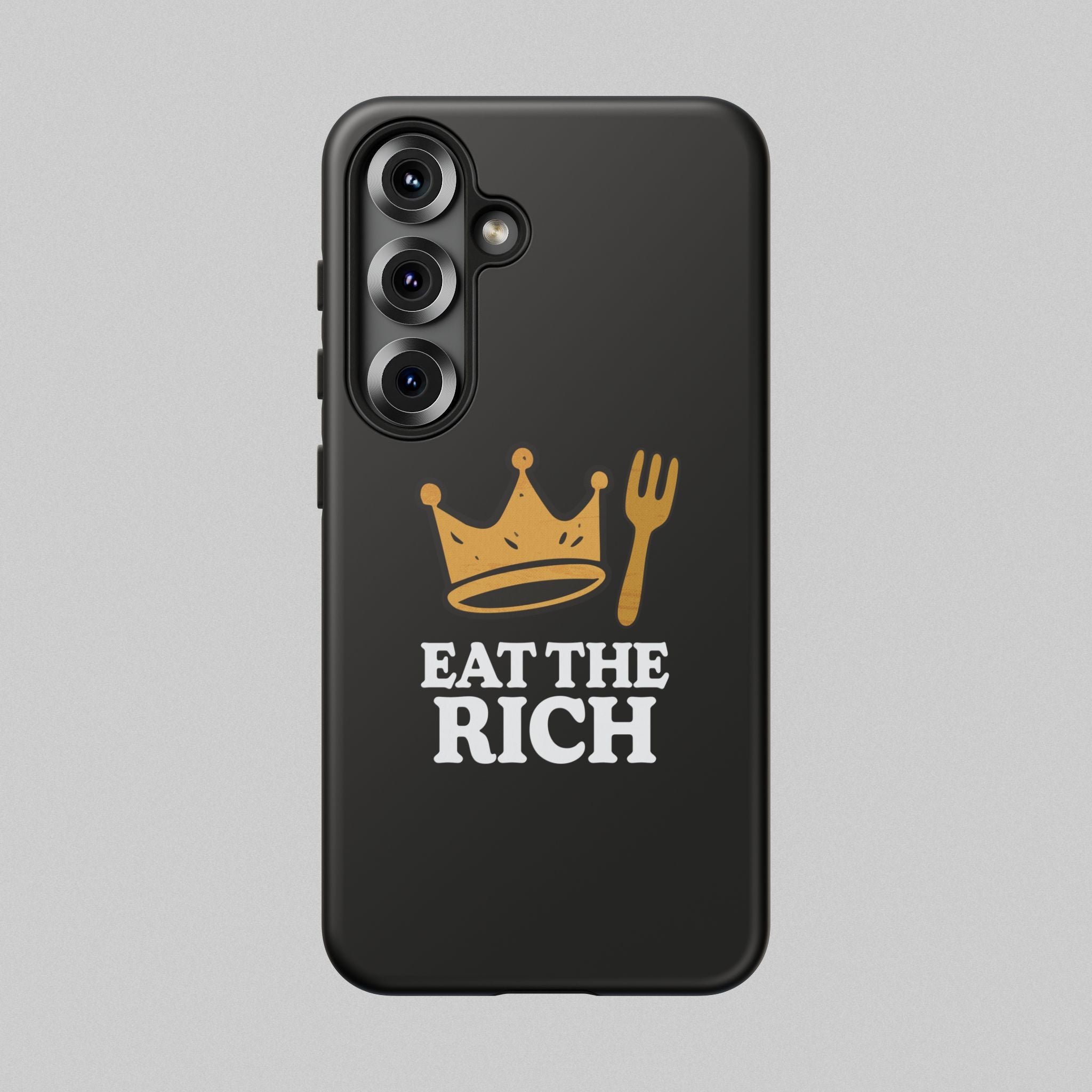 Eat The Rich! Phone Case