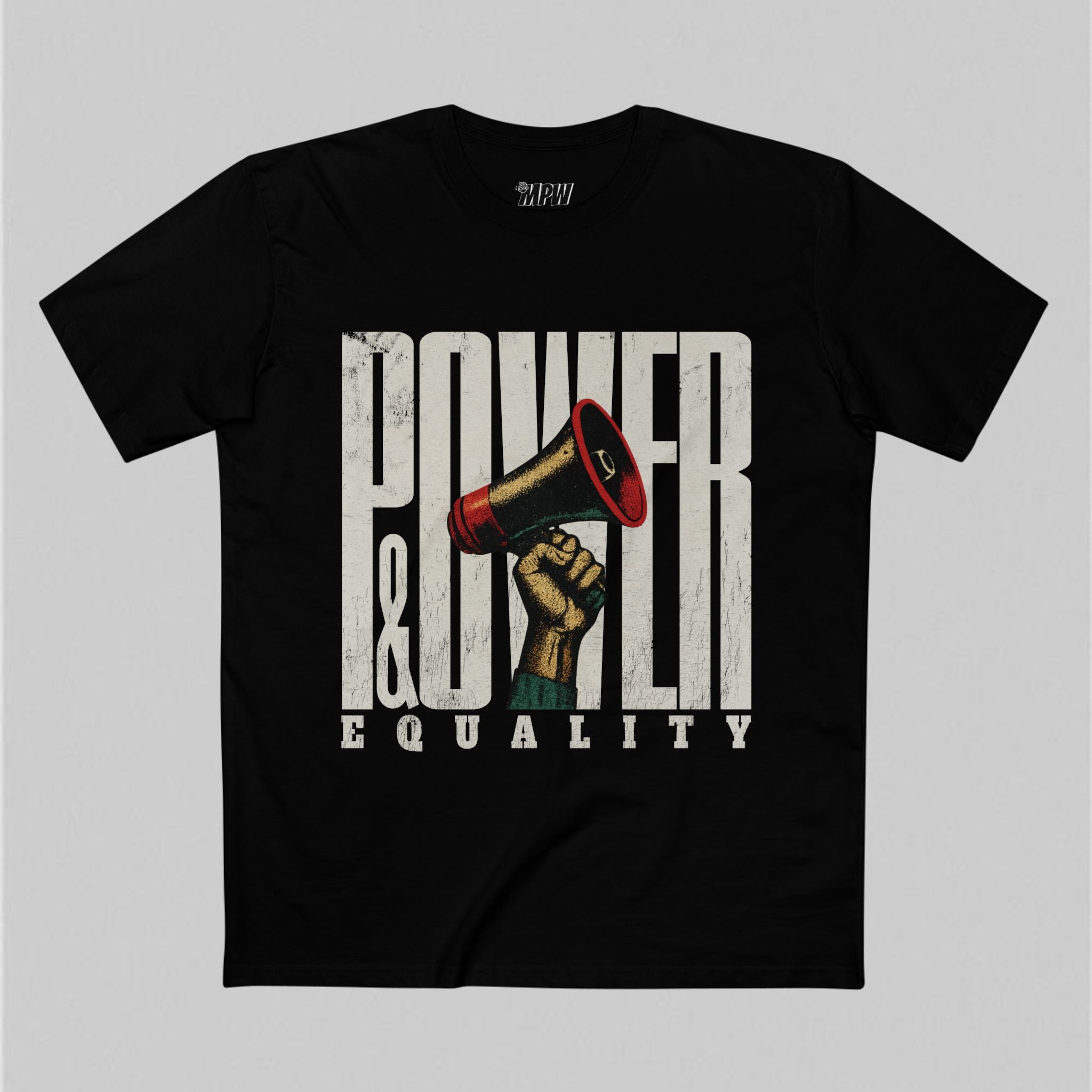 Power & Equality! Men's T-Shirt
