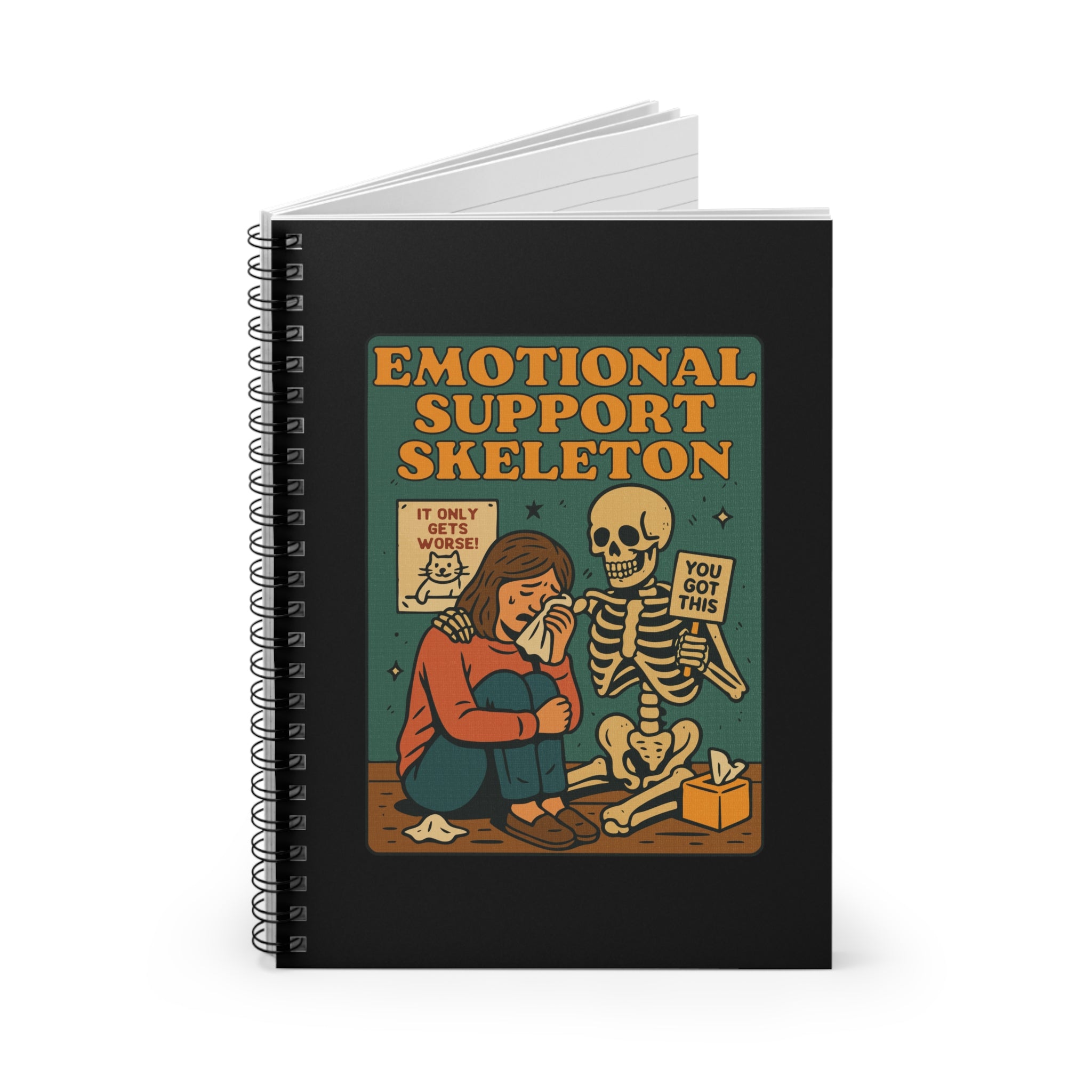 Emotional Support Skeleton! Spiral Notebook