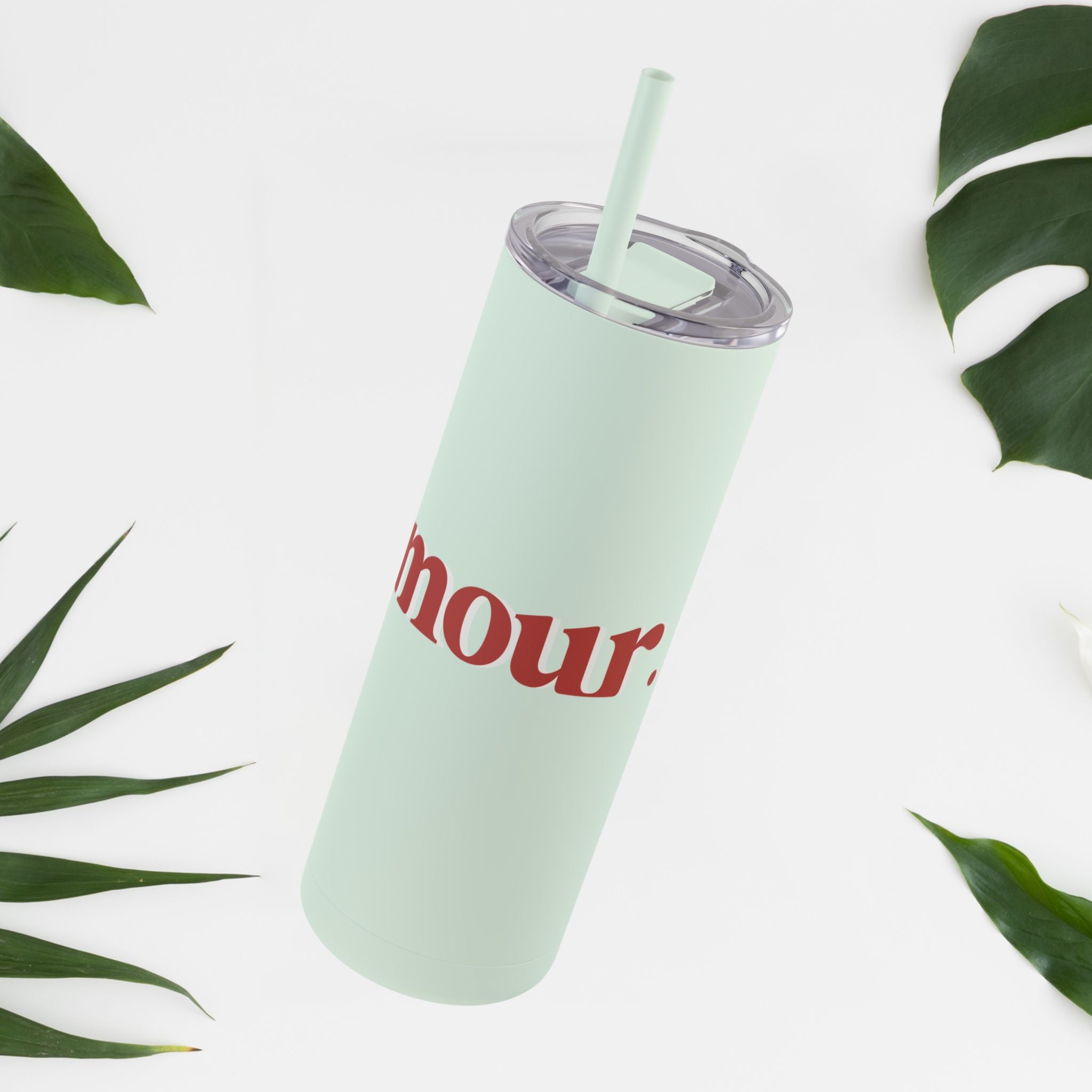 Amour! Skinny Tumbler (20oz)