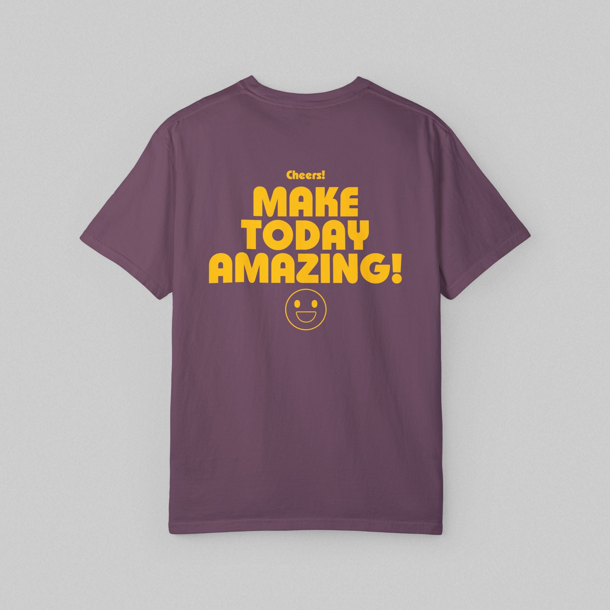 Make Today Amazing! Women’s Comfort Color Garment-Dyed T-Shirt