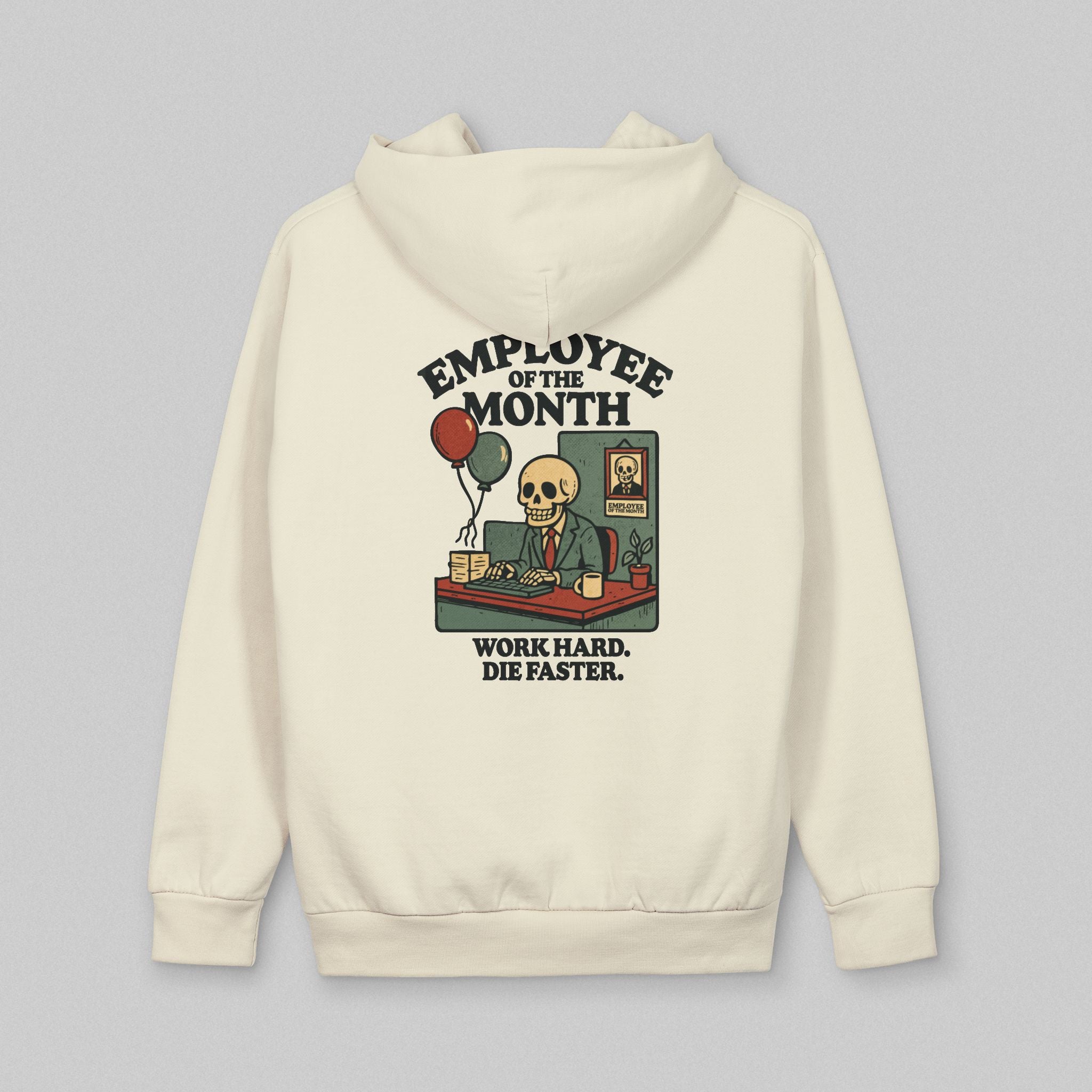 Employee of The Month! Hoodie