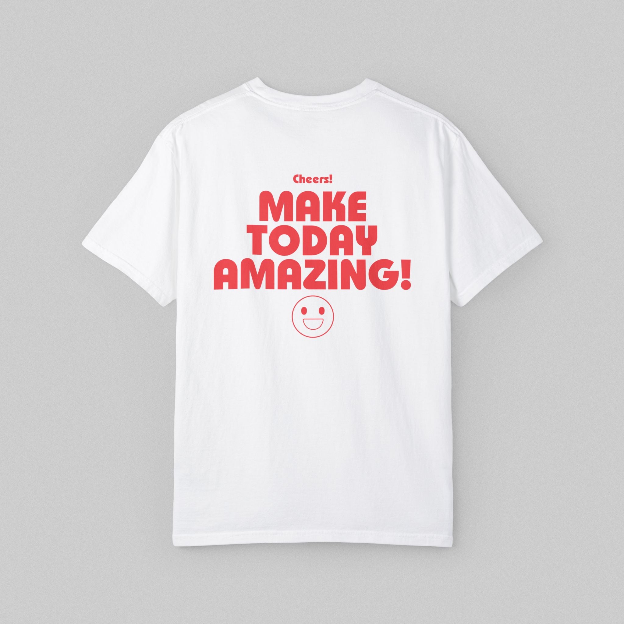 Make Today Amazing! Men’s Comfort Color Garment-Dyed T-Shirt