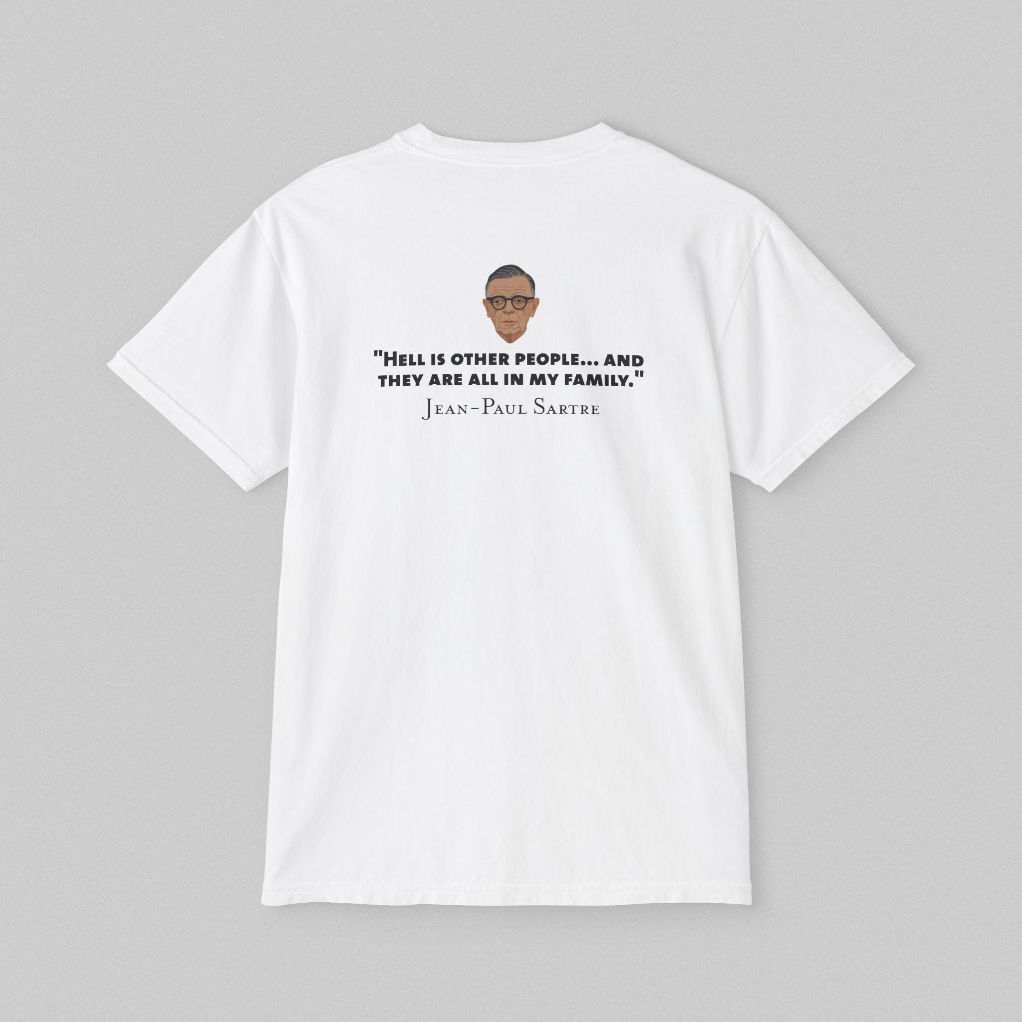 Hell Is Other People - Sartre! Pocket T-Shirt