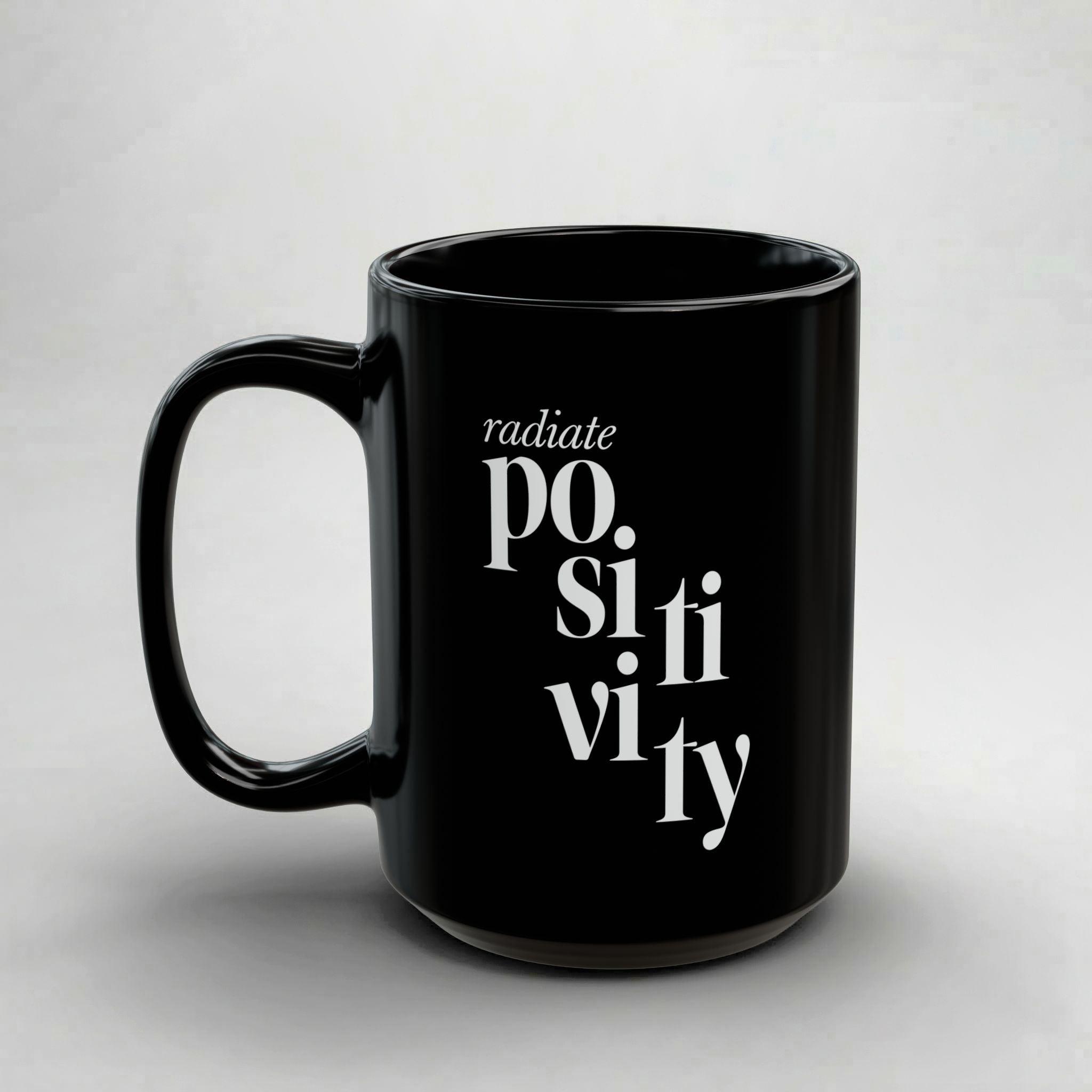 Radiate Positivity! Black Mug