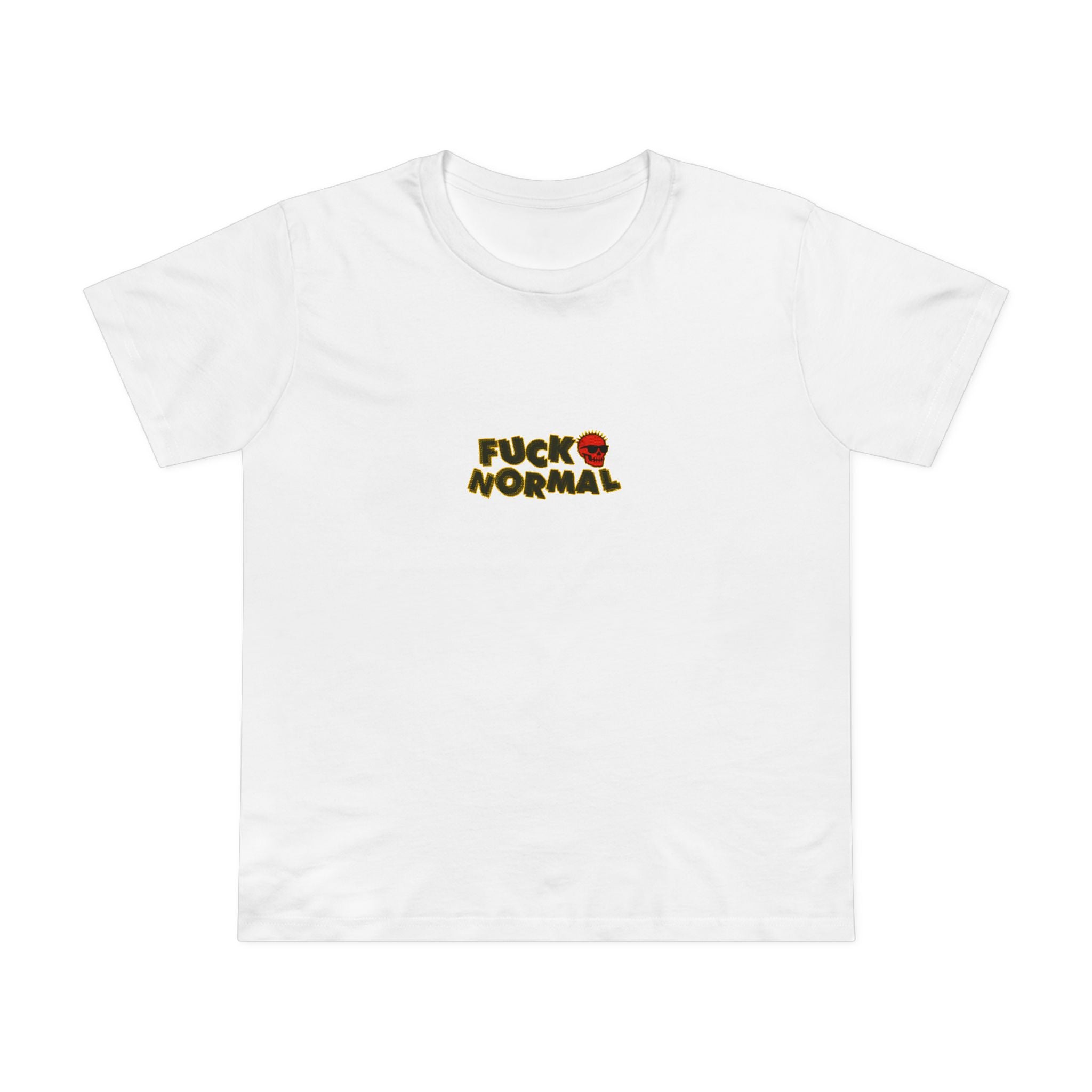 Fuck Normal! Women’s T-Shirt